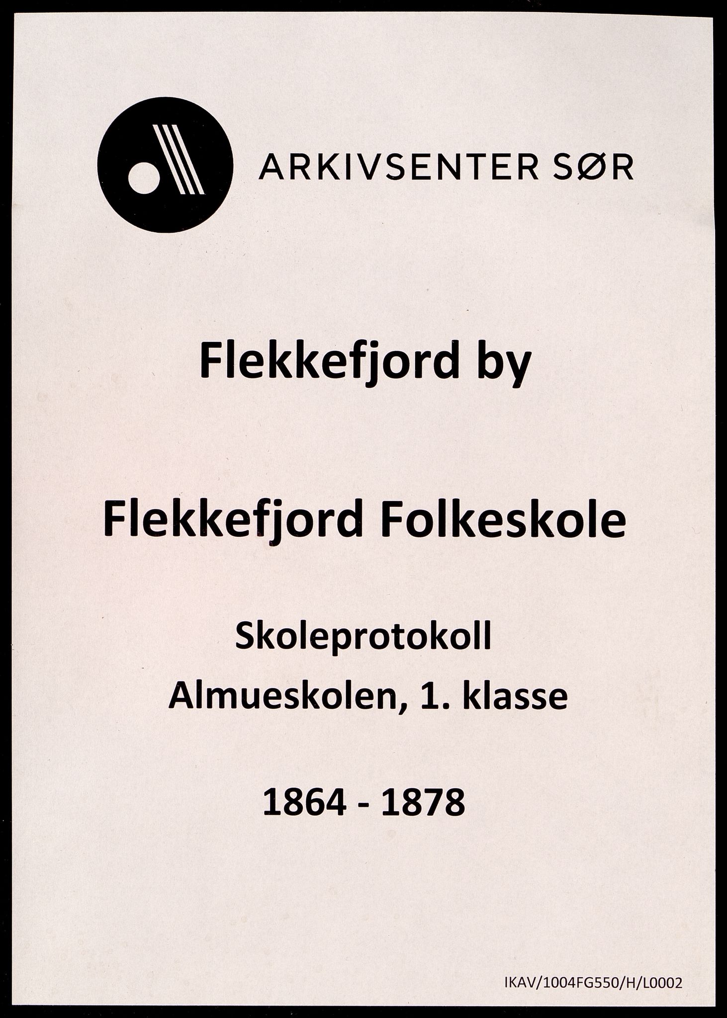 Flekkefjord By - Flekkefjord Folkeskole, IKAV/1004FG550/H/L0002: Skoleprotokoll, 1864-1878