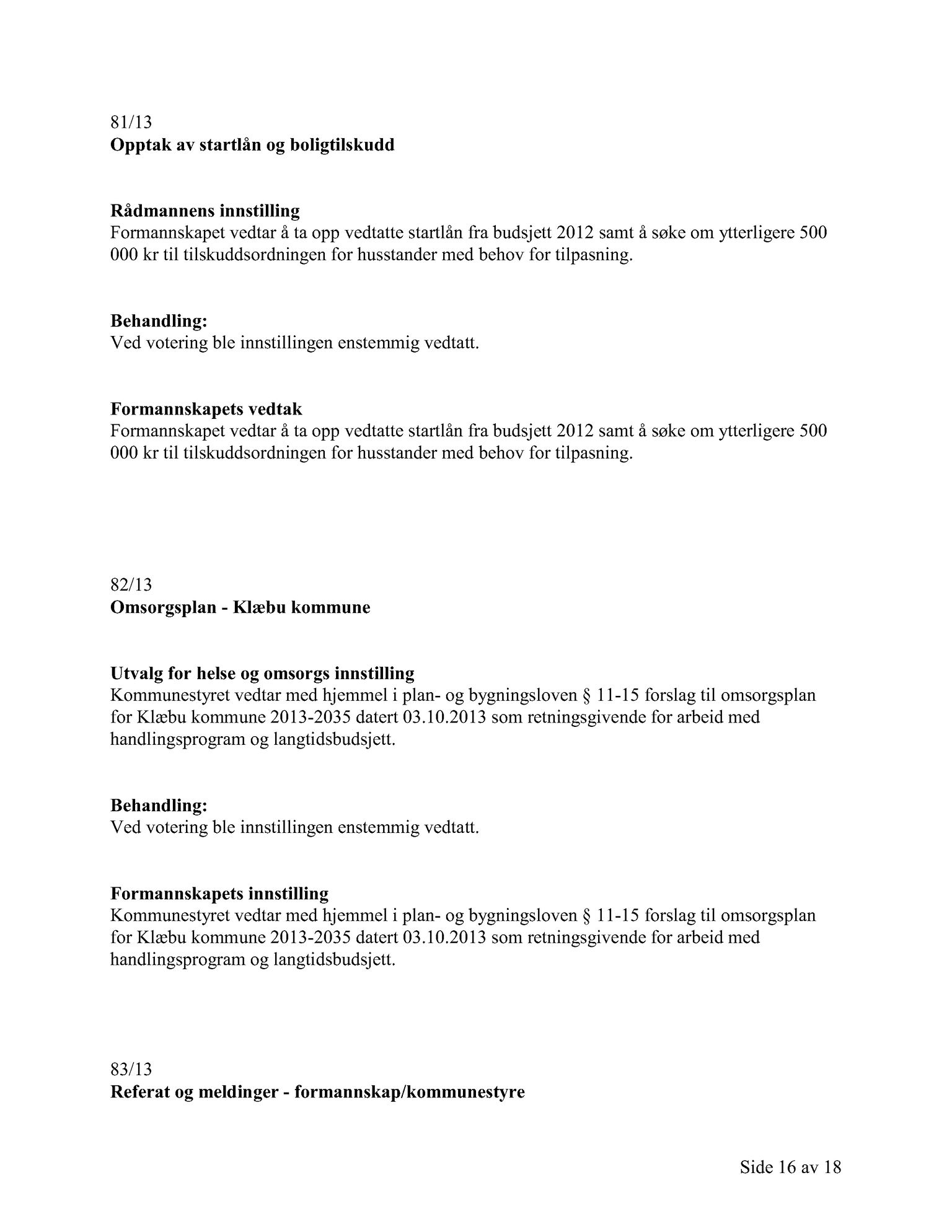 Klæbu Kommune, TRKO/KK/02-FS/L006: Formannsskapet - Møtedokumenter, 2013, s. 2029