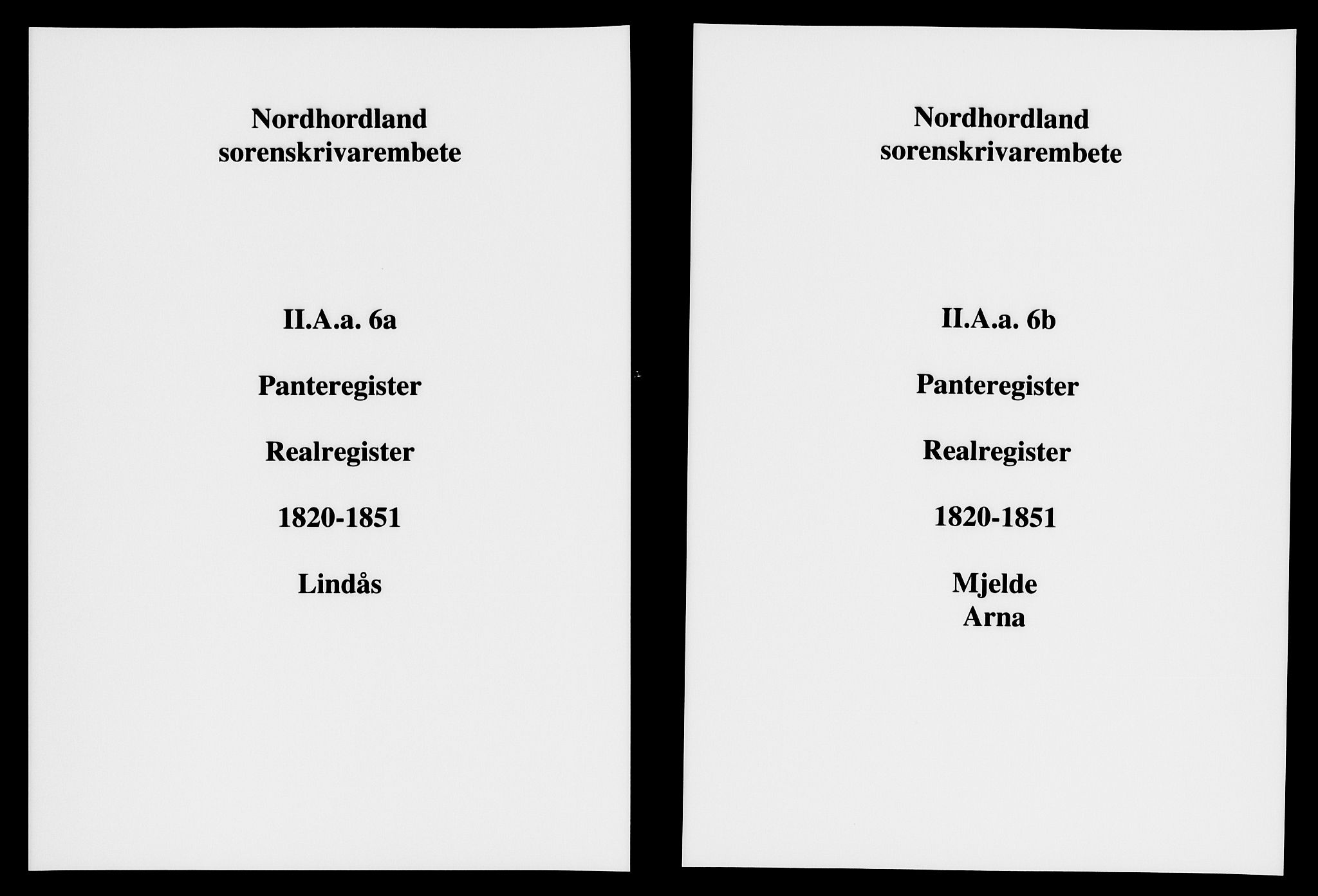 Nordhordland sorenskrivar, SAB/A-2901/1/G/Ga/Gaaa/L0006a: Panteregister nr. II.A.a.6a, 1820-1851