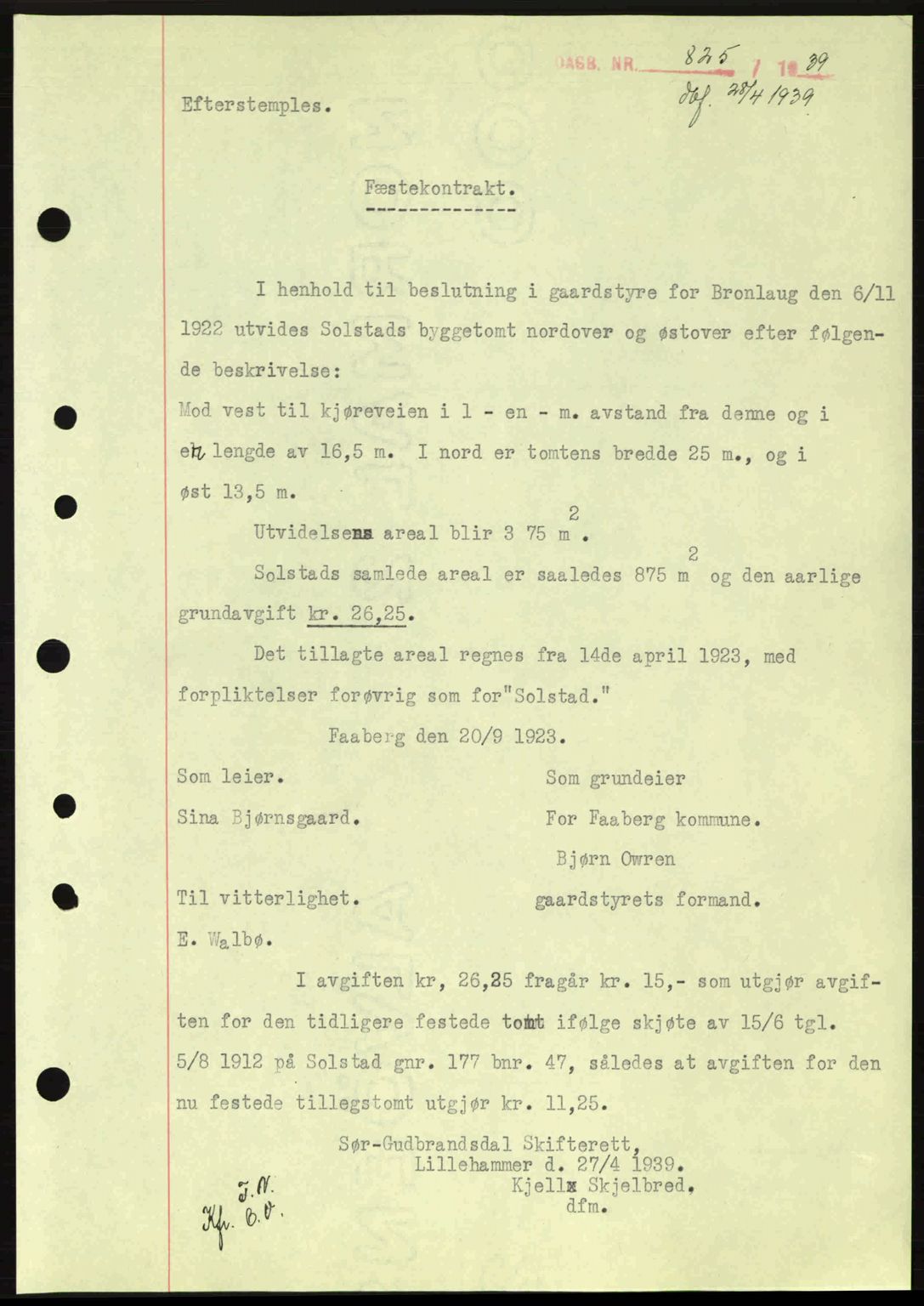 Sør-Gudbrandsdal tingrett, SAH/TING-004/H/Hb/Hbd/L0006: Pantebok nr. A6, 1939-1939, Dagboknr: 825/1939