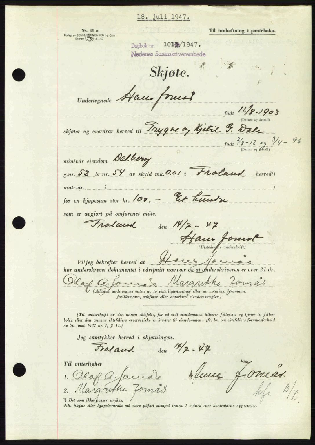 Nedenes sorenskriveri, AV/SAK-1221-0006/G/Gb/Gba/L0057: Pantebok nr. A9, 1947-1947, Dagboknr: 1013/1947