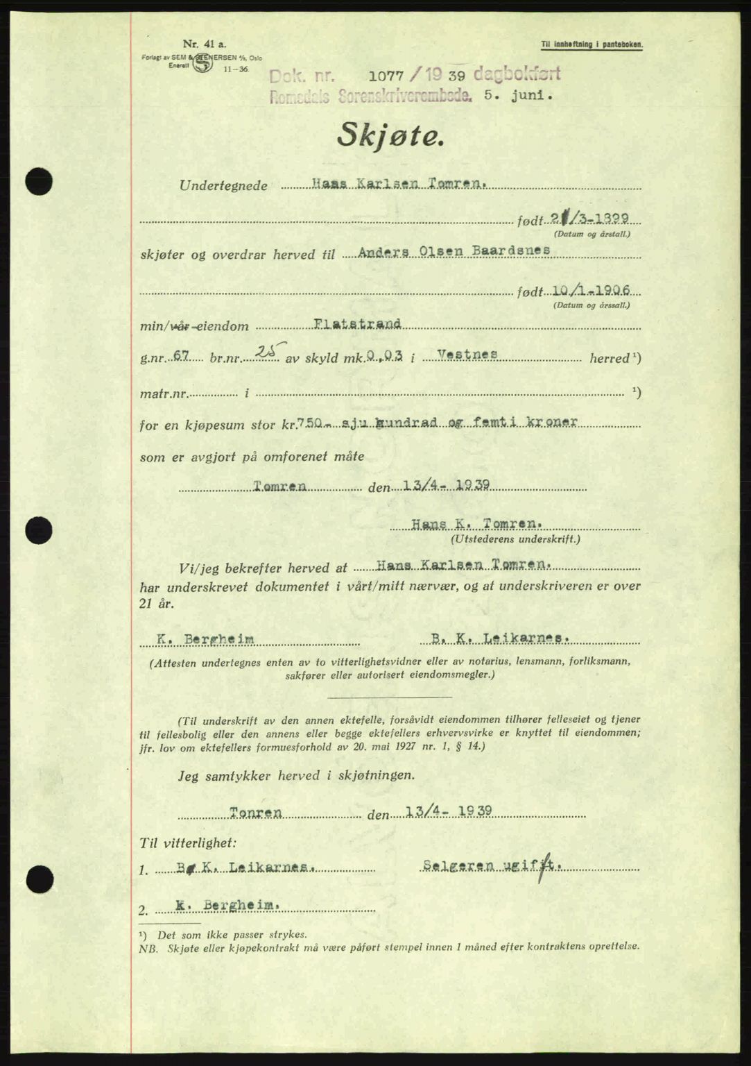 Romsdal sorenskriveri, AV/SAT-A-4149/1/2/2C: Pantebok nr. A7, 1939-1939, Dagboknr: 1077/1939