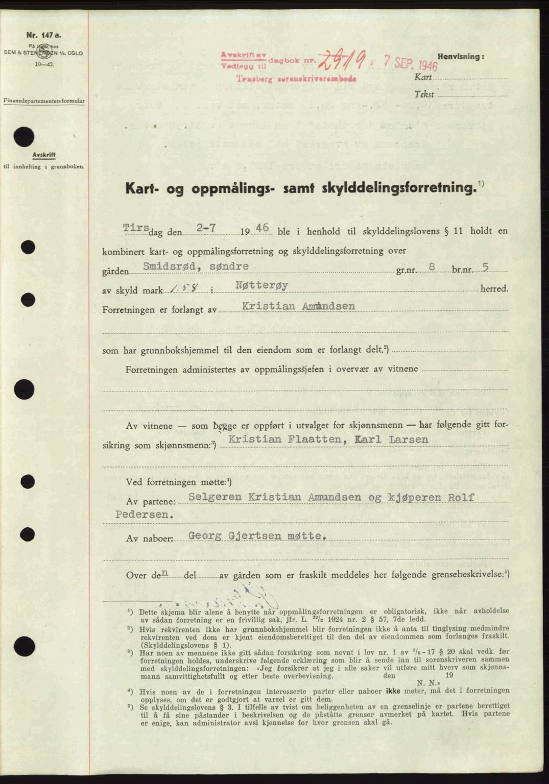 Tønsberg sorenskriveri, SAKO/A-130/G/Ga/Gaa/L0019: Pantebok nr. A19, 1946-1946, Dagboknr: 2919/1946