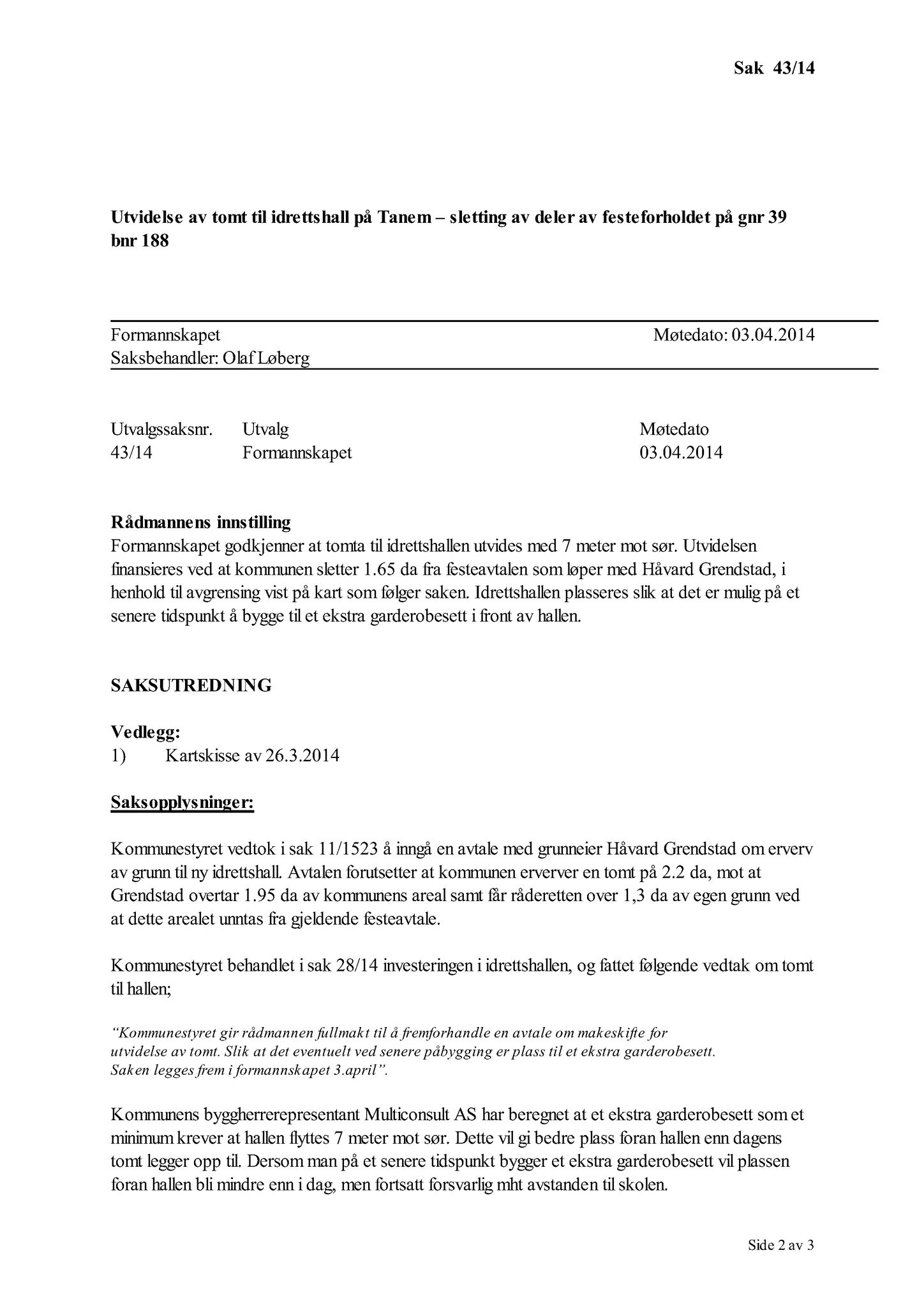 Klæbu Kommune, TRKO/KK/02-FS/L007: Formannsskapet - Møtedokumenter, 2014, s. 1428