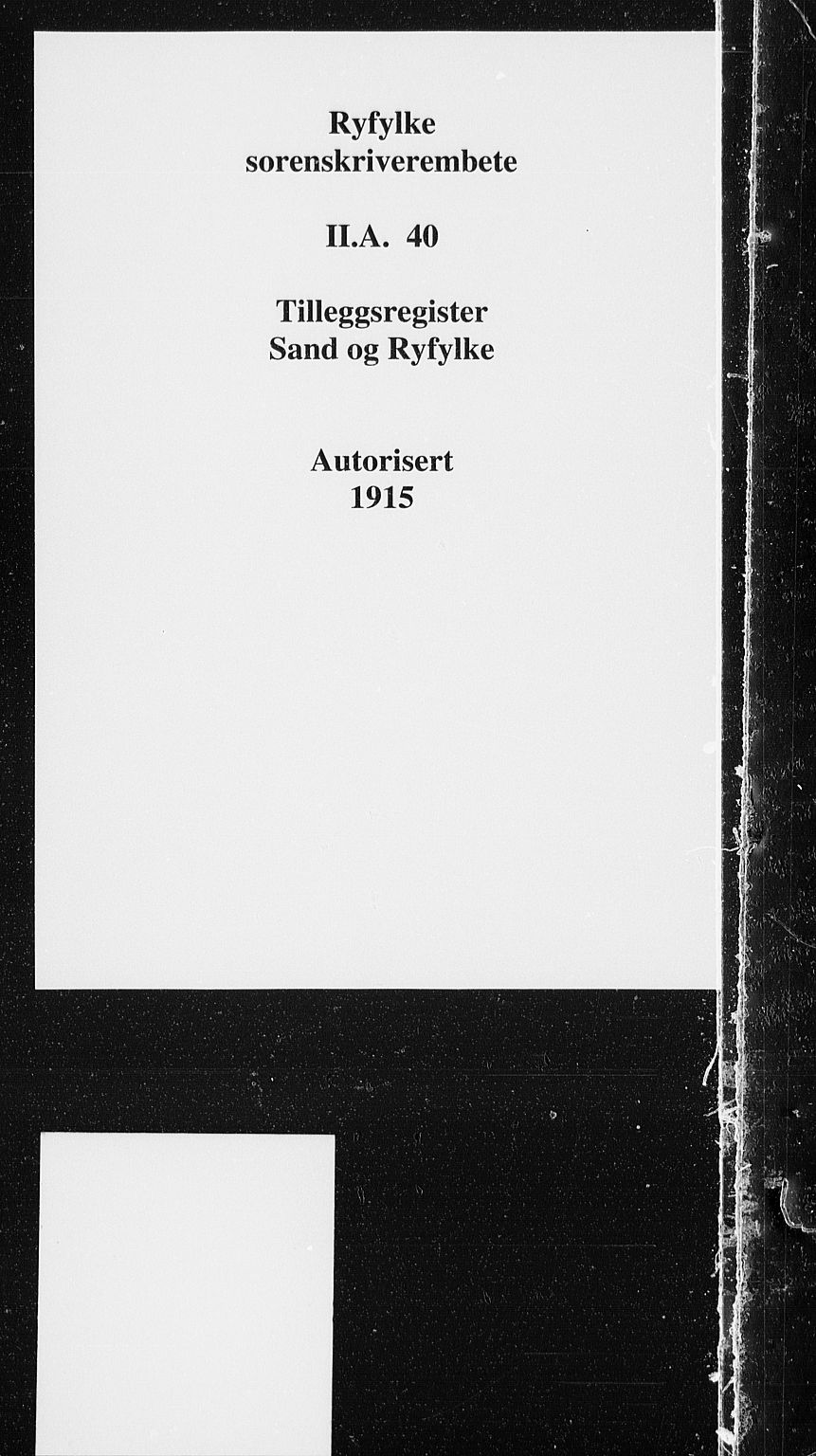 Ryfylke tingrett, SAST/A-100055/001/II/IIA/L0040: Panteregister nr. II A 40, 1915