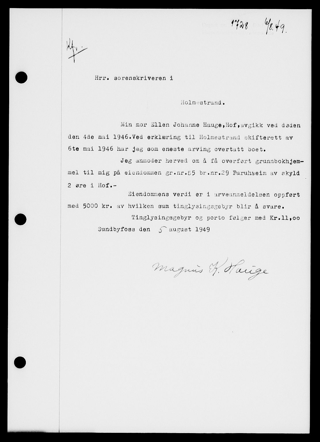 Holmestrand sorenskriveri, SAKO/A-67/G/Ga/Gaa/L0067: Pantebok nr. A-67, 1949-1949, Dagboknr: 1728/1949