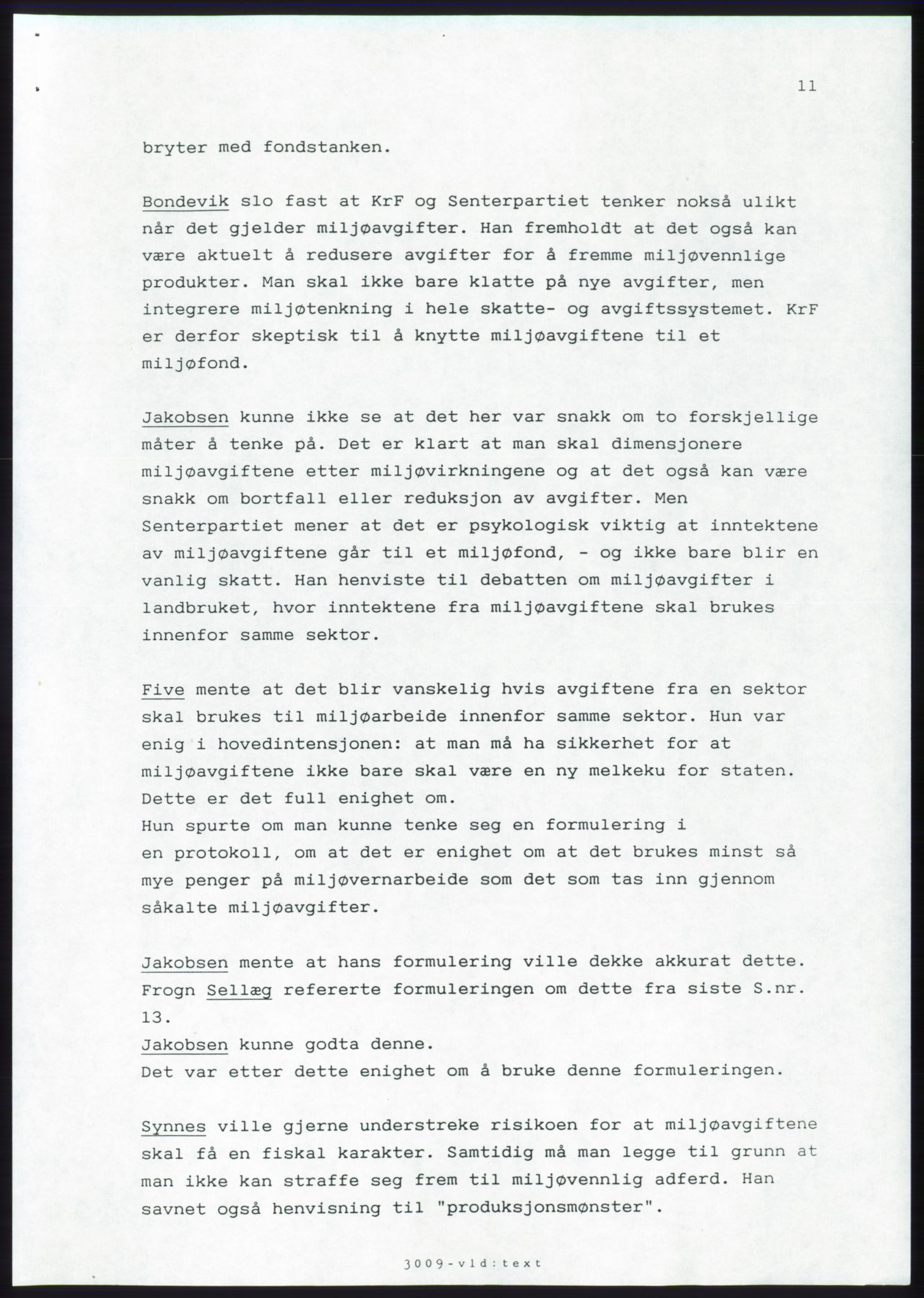 Forhandlingsmøtene 1989 mellom Høyre, KrF og Senterpartiet om dannelse av regjering, AV/RA-PA-0697/A/L0001: Forhandlingsprotokoll med vedlegg, 1989, s. 392