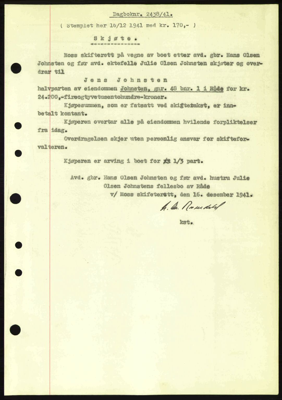 Moss sorenskriveri, AV/SAO-A-10168: Pantebok nr. A9, 1941-1942, Dagboknr: 2438/1941