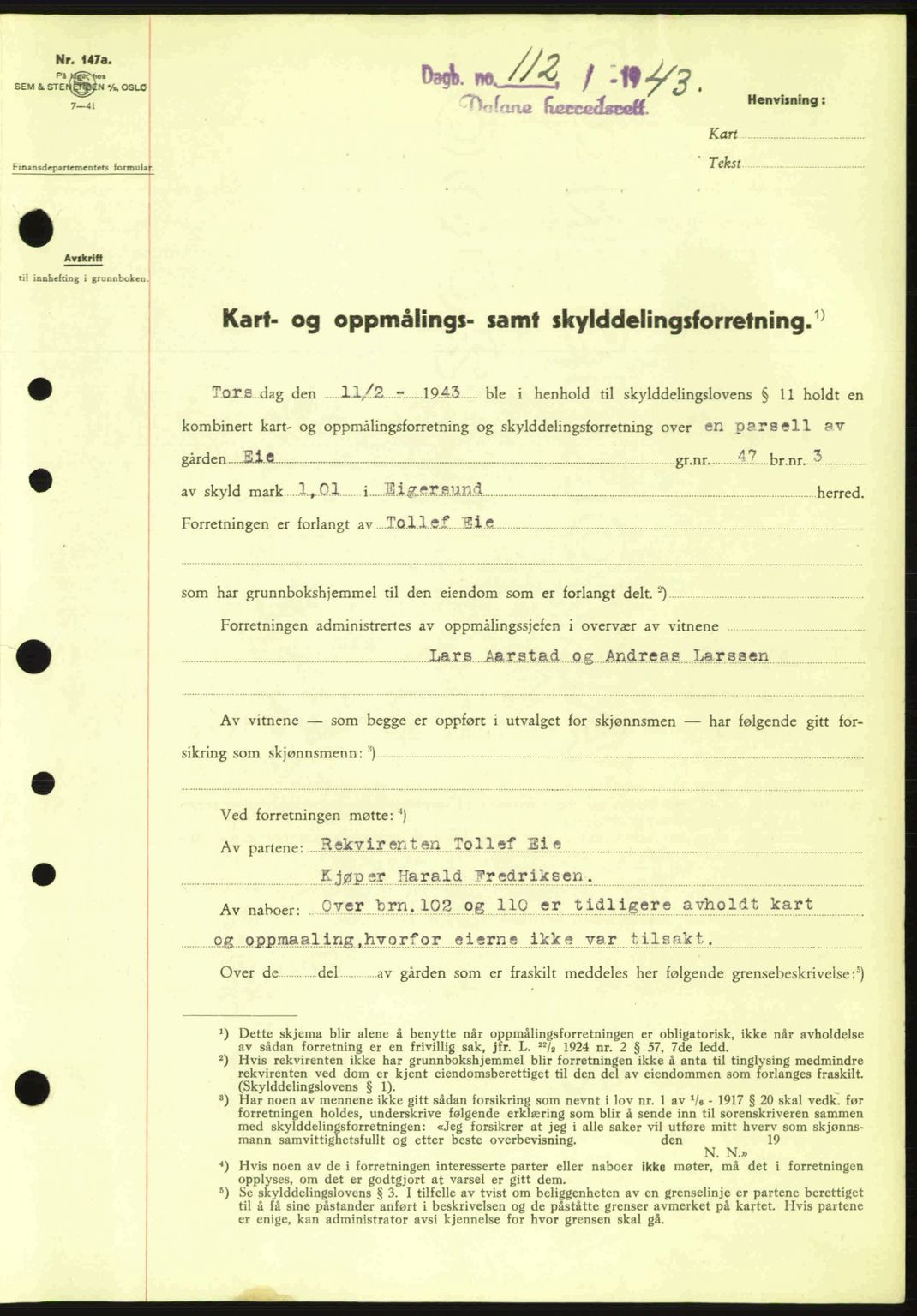 Dalane sorenskriveri, SAST/A-100309/02/G/Gb/L0046: Pantebok nr. A7, 1942-1943, Dagboknr: 112/1943