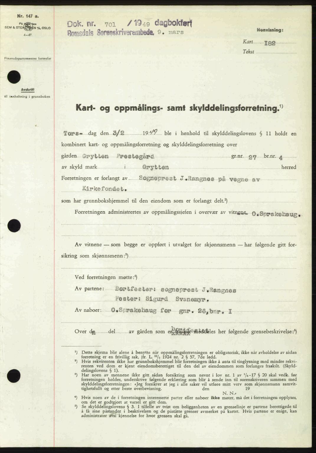 Romsdal sorenskriveri, SAT/A-4149/1/2/2C: Pantebok nr. A29, 1949-1949, Dagboknr: 701/1949
