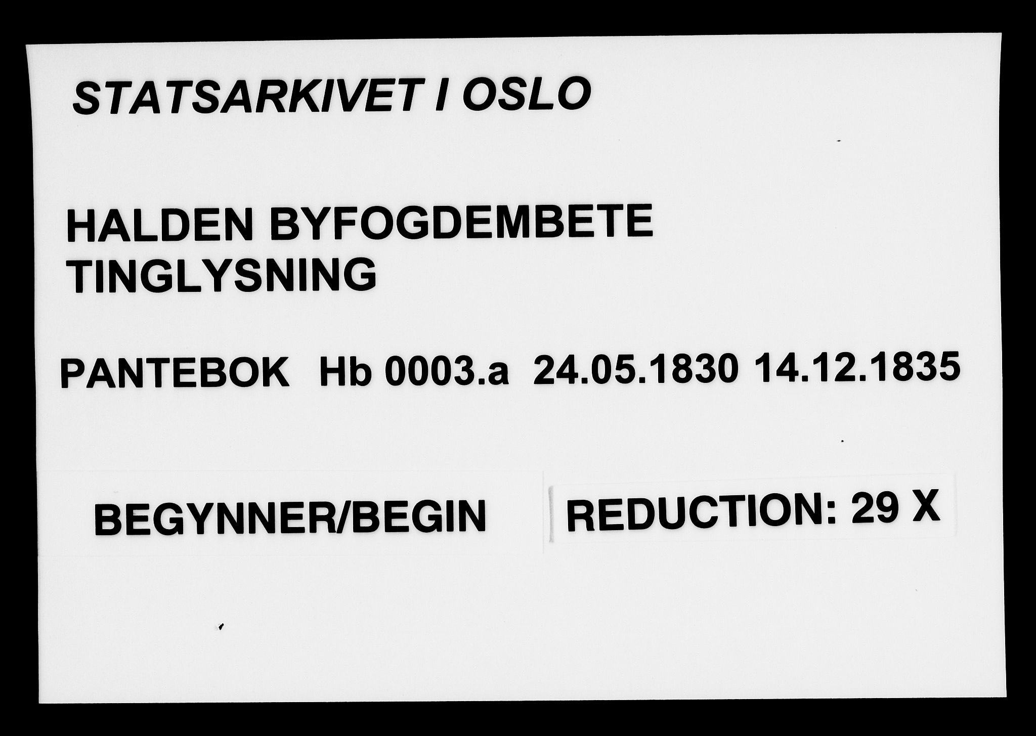 Halden byfogd, AV/SAO-A-10865/G/Gb/L0003a: Pantebok nr. 3a, 1830-1835