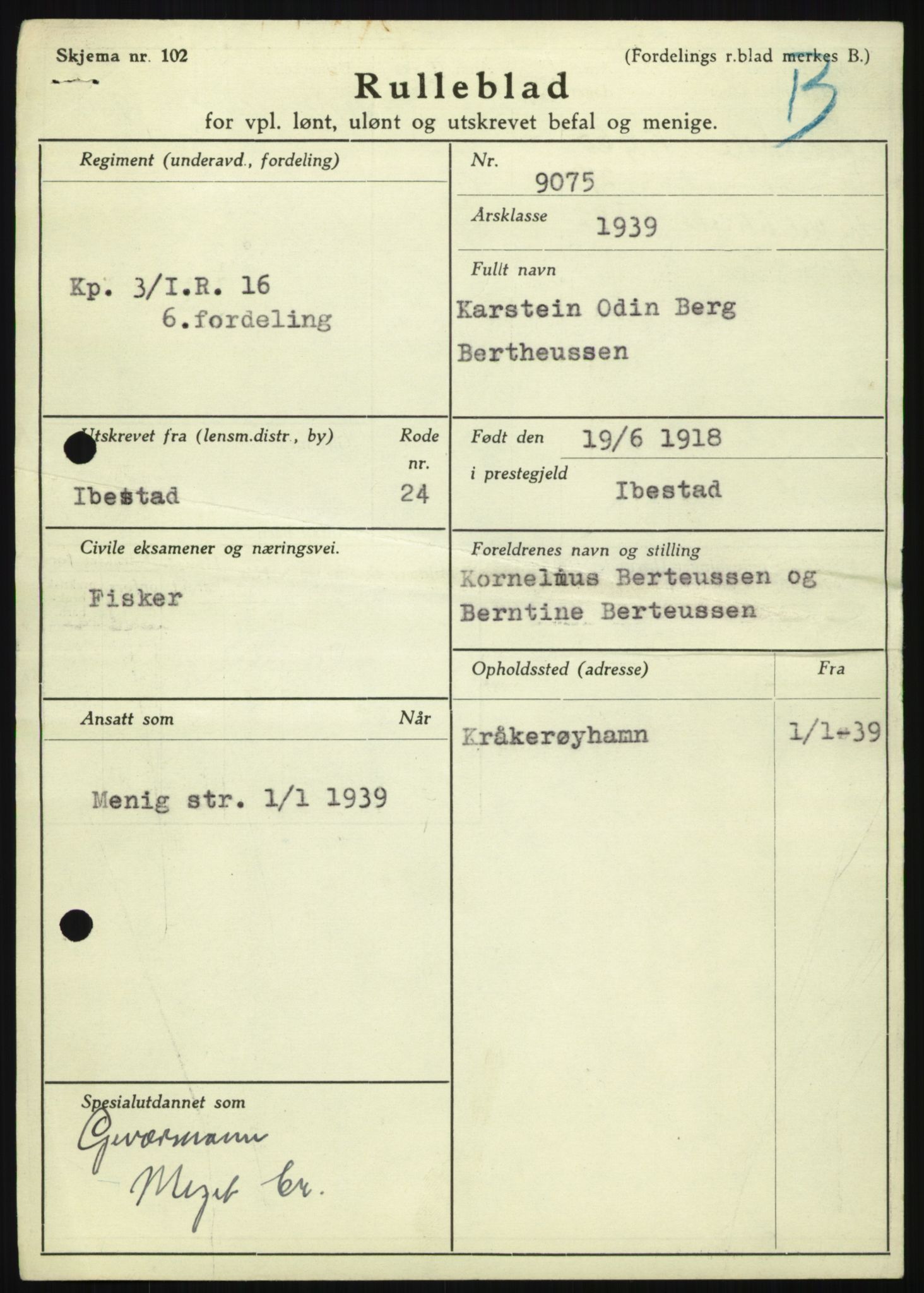 Forsvaret, Troms infanteriregiment nr. 16, AV/RA-RAFA-3146/P/Pa/L0023: Rulleblad for regimentets menige mannskaper, årsklasse 1939, 1939, s. 103