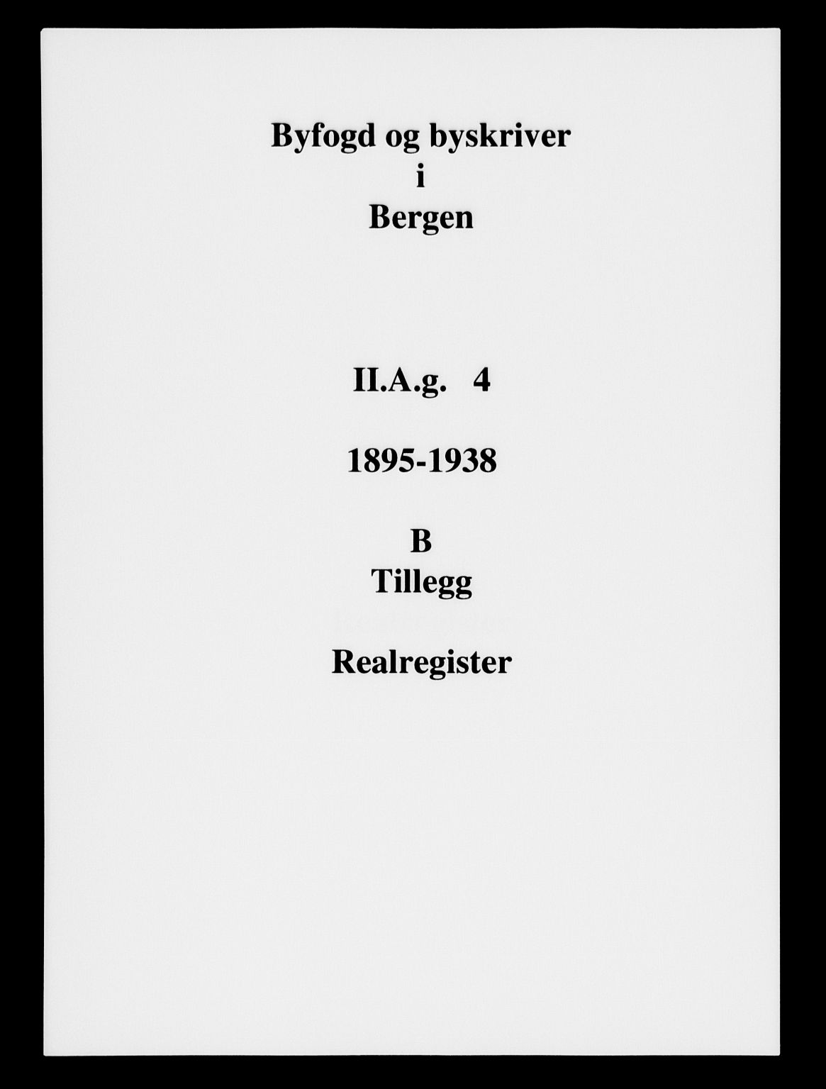 Byfogd og Byskriver i Bergen, SAB/A-3401/03/03AdD/L0004: Panteregister nr. A.d.D.4, 1894-1936
