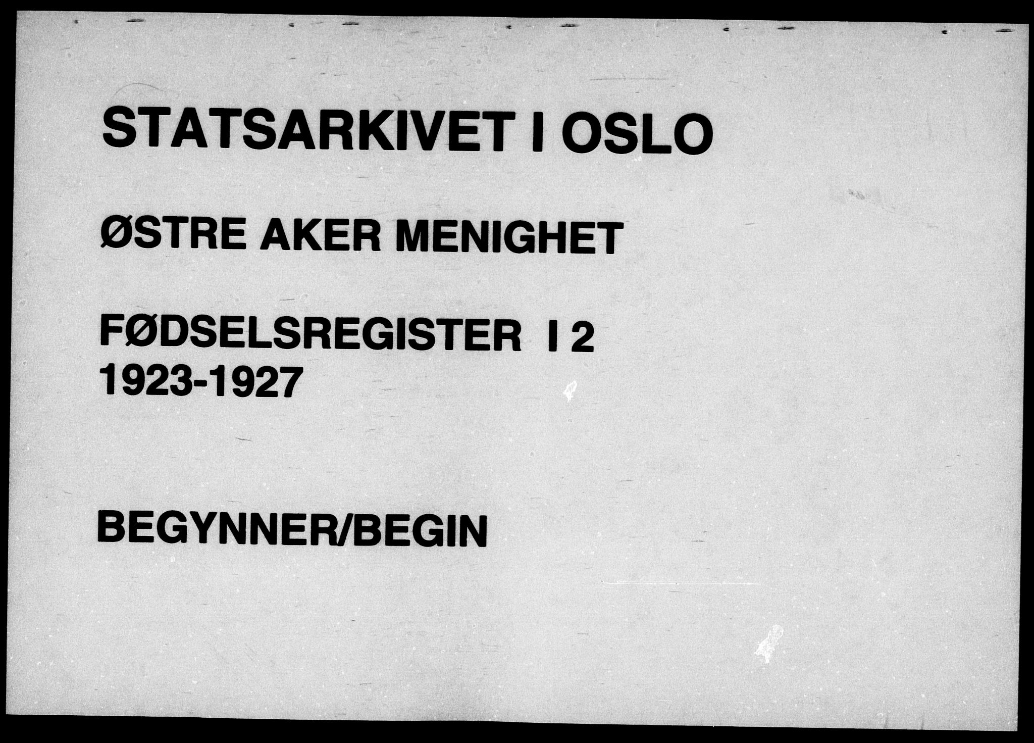 Østre Aker prestekontor Kirkebøker, SAO/A-10840/J/Ja/L0002: Fødselsregister nr. I 2, 1923-1927