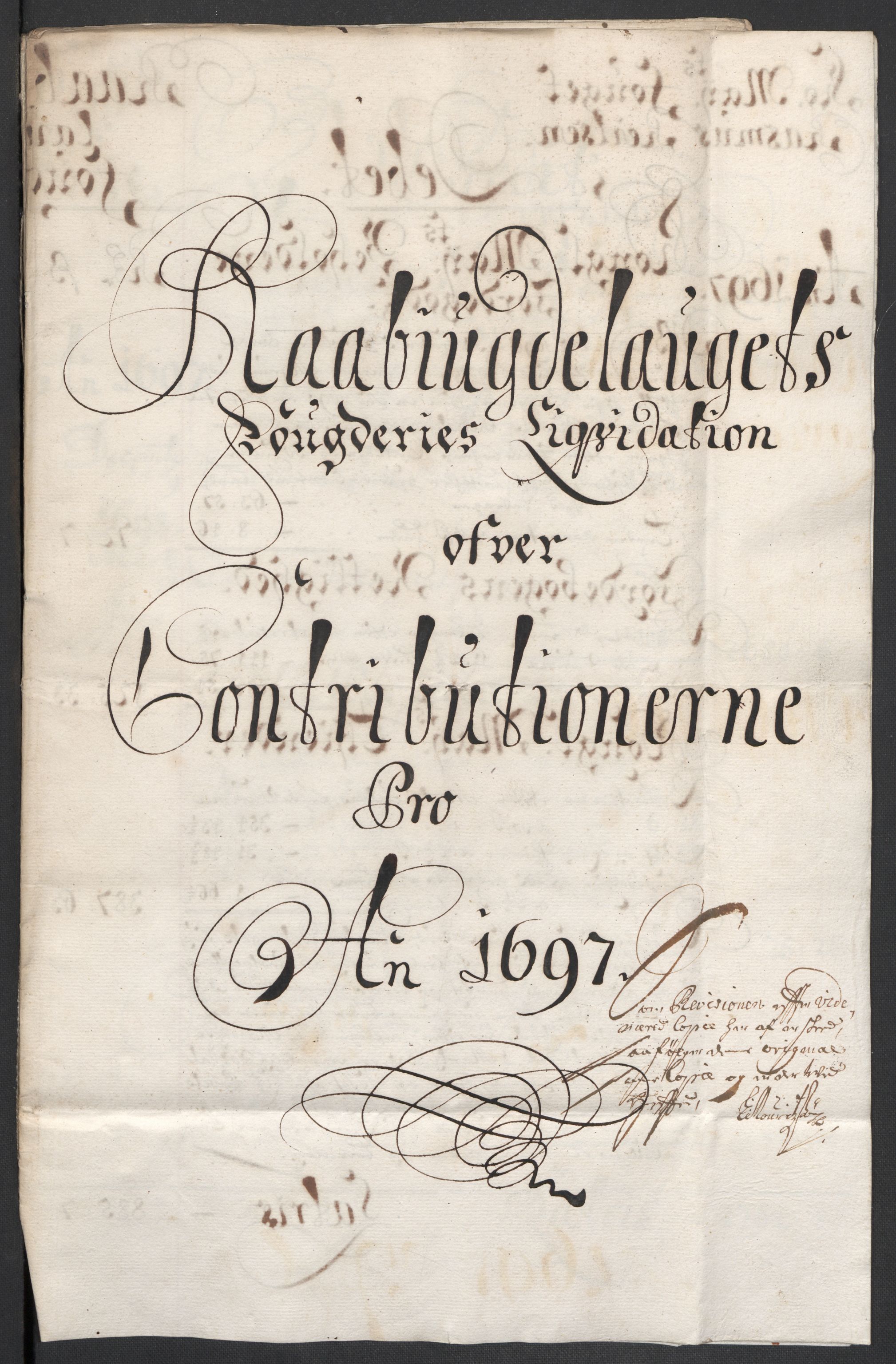 Rentekammeret inntil 1814, Reviderte regnskaper, Fogderegnskap, AV/RA-EA-4092/R40/L2445: Fogderegnskap Råbyggelag, 1697-1699, s. 3