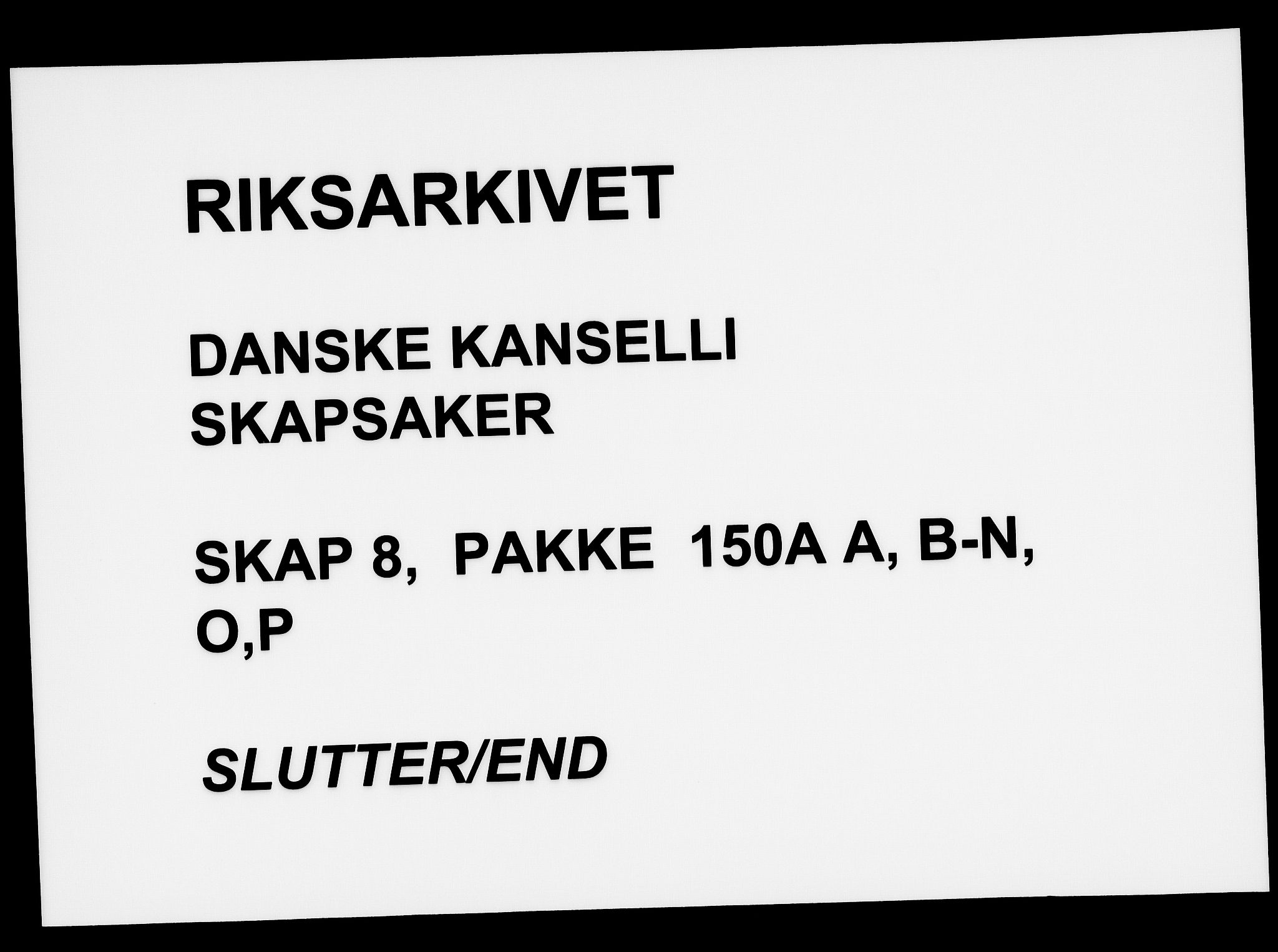 Danske Kanselli, Skapsaker, AV/RA-EA-4061/F/L0007: Skap 8, pakke 150A, litra A-V, 1644-1651, s. 82