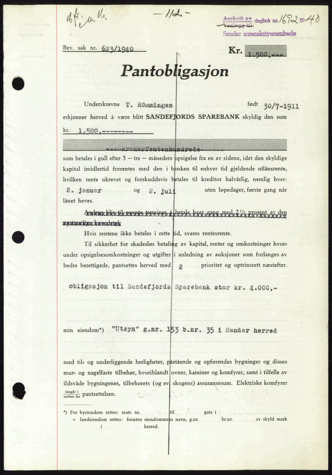 Sandar sorenskriveri, SAKO/A-86/G/Ga/Gab/L0001: Pantebok nr. B-1 og B-3 - B-9, 1936-1944, Dagboknr: 1692/1940