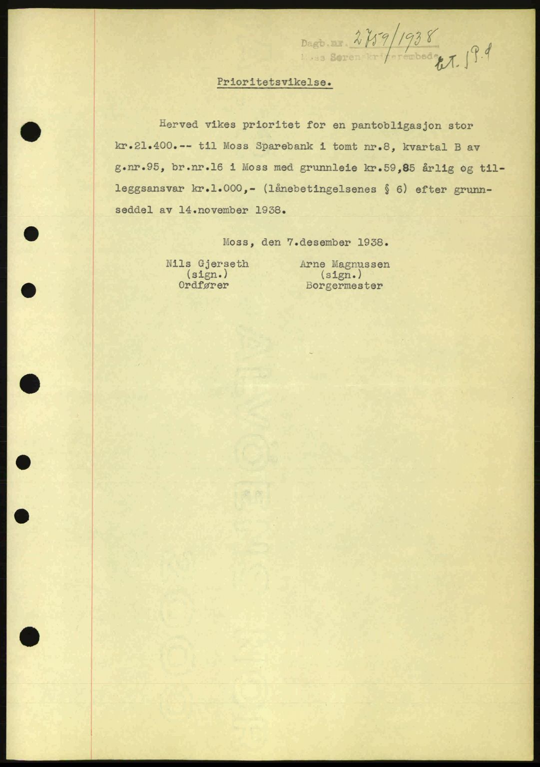 Moss sorenskriveri, SAO/A-10168: Pantebok nr. B6, 1938-1938, Dagboknr: 2759/1938