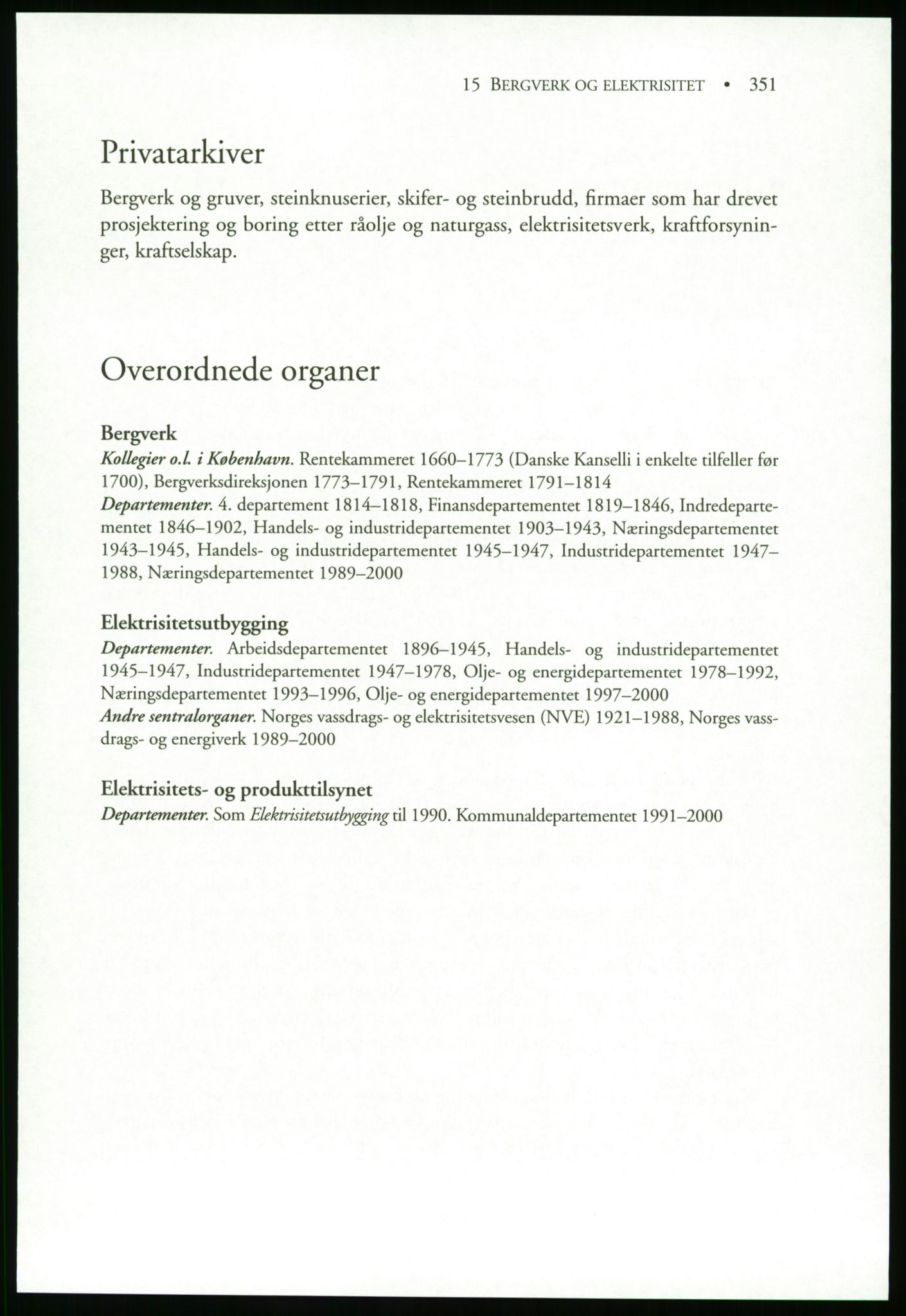 Publikasjoner utgitt av Arkivverket, PUBL/PUBL-001/B/0019: Liv Mykland: Håndbok for brukere av statsarkivene (2005), 2005, s. 351