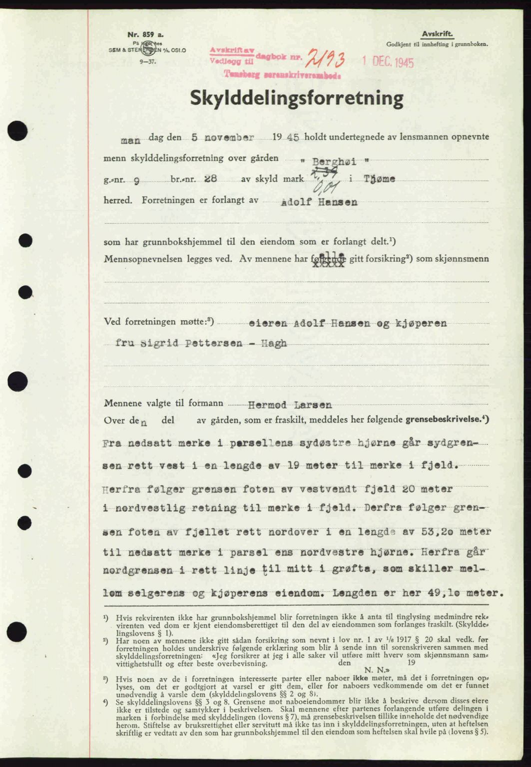 Tønsberg sorenskriveri, AV/SAKO-A-130/G/Ga/Gaa/L0017a: Pantebok nr. A17a, 1945-1945, Dagboknr: 2193/1945