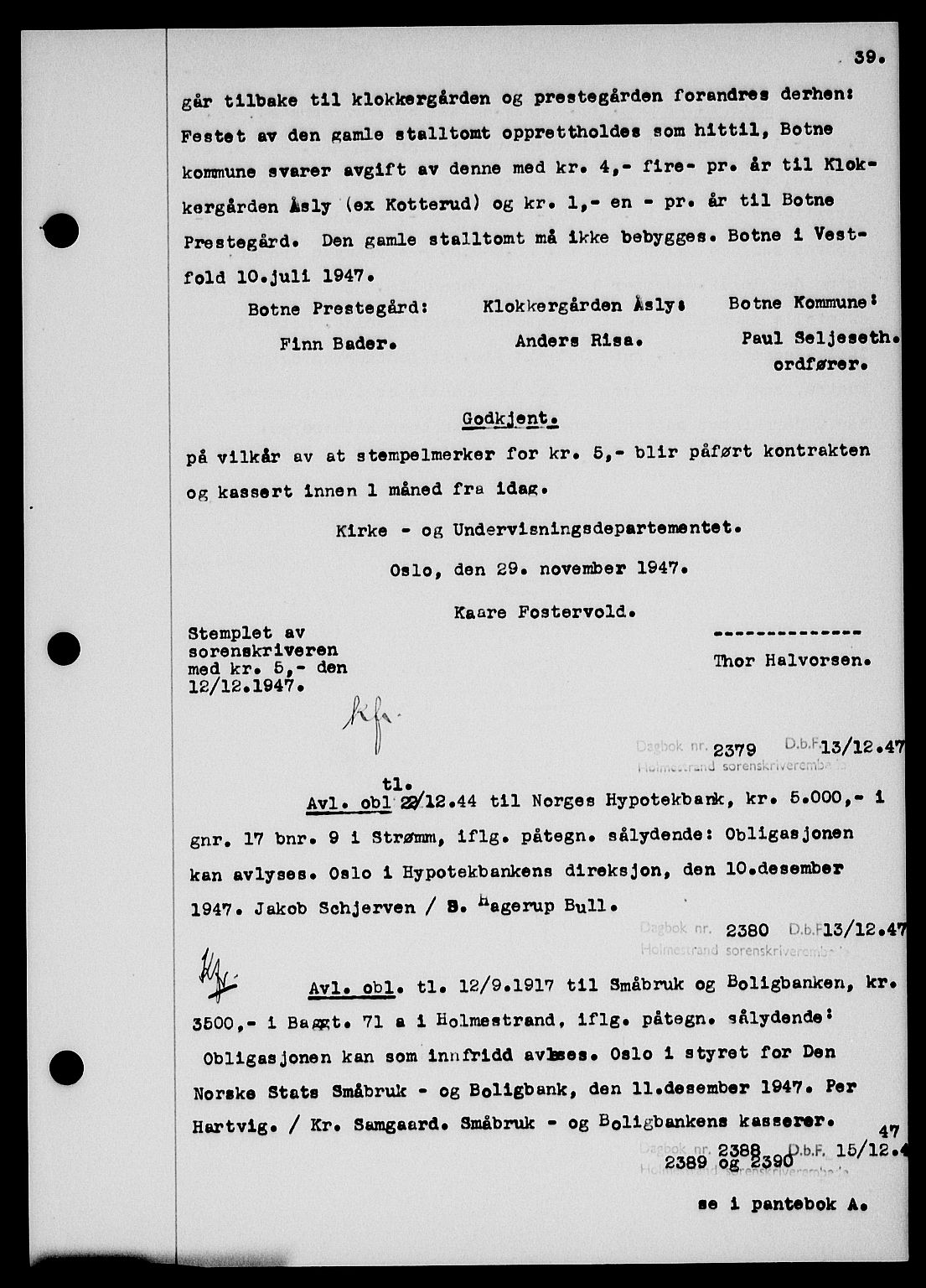 Holmestrand sorenskriveri, SAKO/A-67/G/Ga/Gab/L0058: Pantebok nr. B-58, 1947-1948, s. 39, Dagboknr: 2379/1947