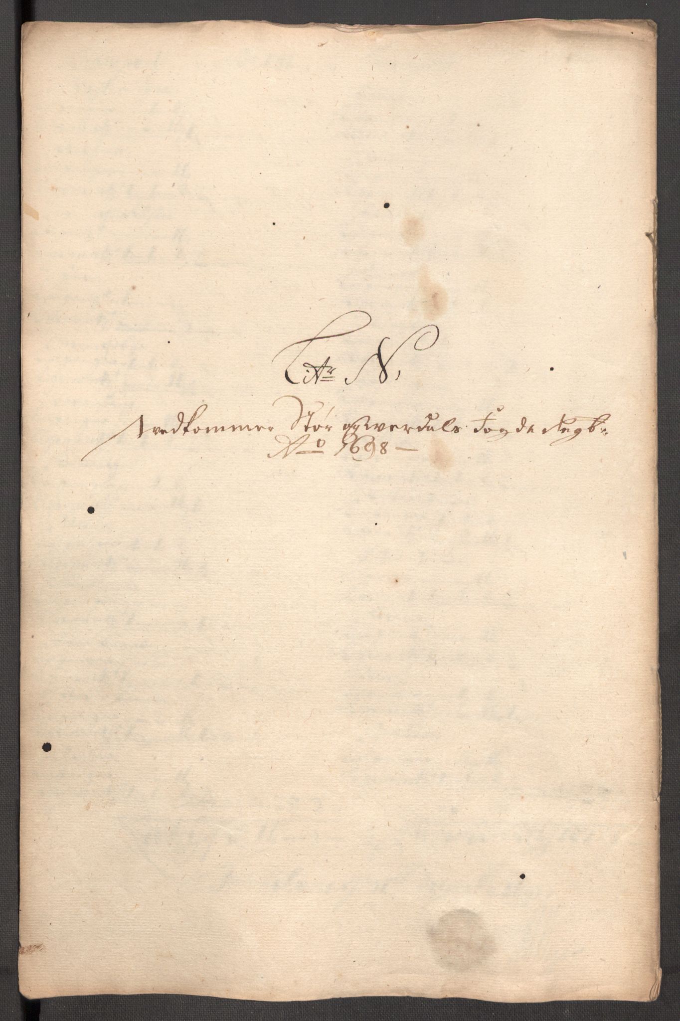 Rentekammeret inntil 1814, Reviderte regnskaper, Fogderegnskap, AV/RA-EA-4092/R62/L4190: Fogderegnskap Stjørdal og Verdal, 1698, s. 203