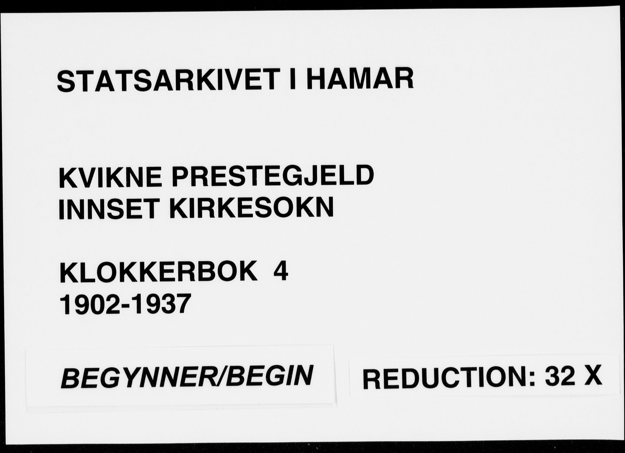 Kvikne prestekontor, AV/SAH-PREST-064/H/Ha/Hab/L0004: Klokkerbok nr. 4, 1902-1937