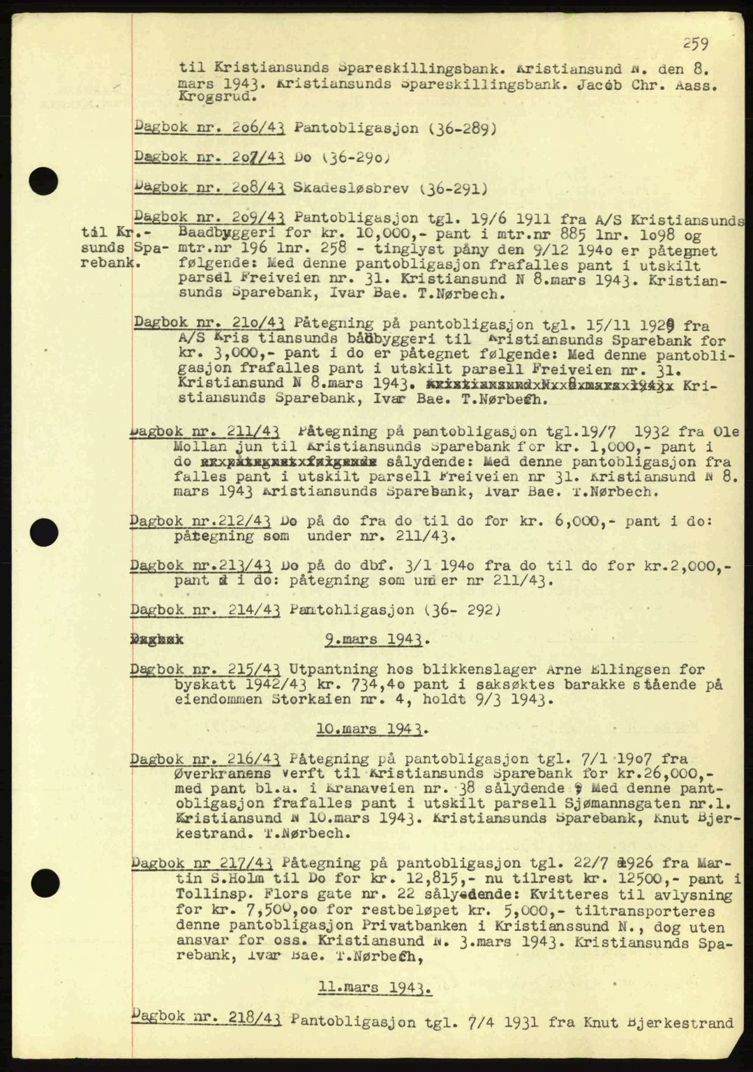 Kristiansund byfogd, AV/SAT-A-4587/A/27: Pantebok nr. 32a, 1938-1946, Dagboknr: 206/1943