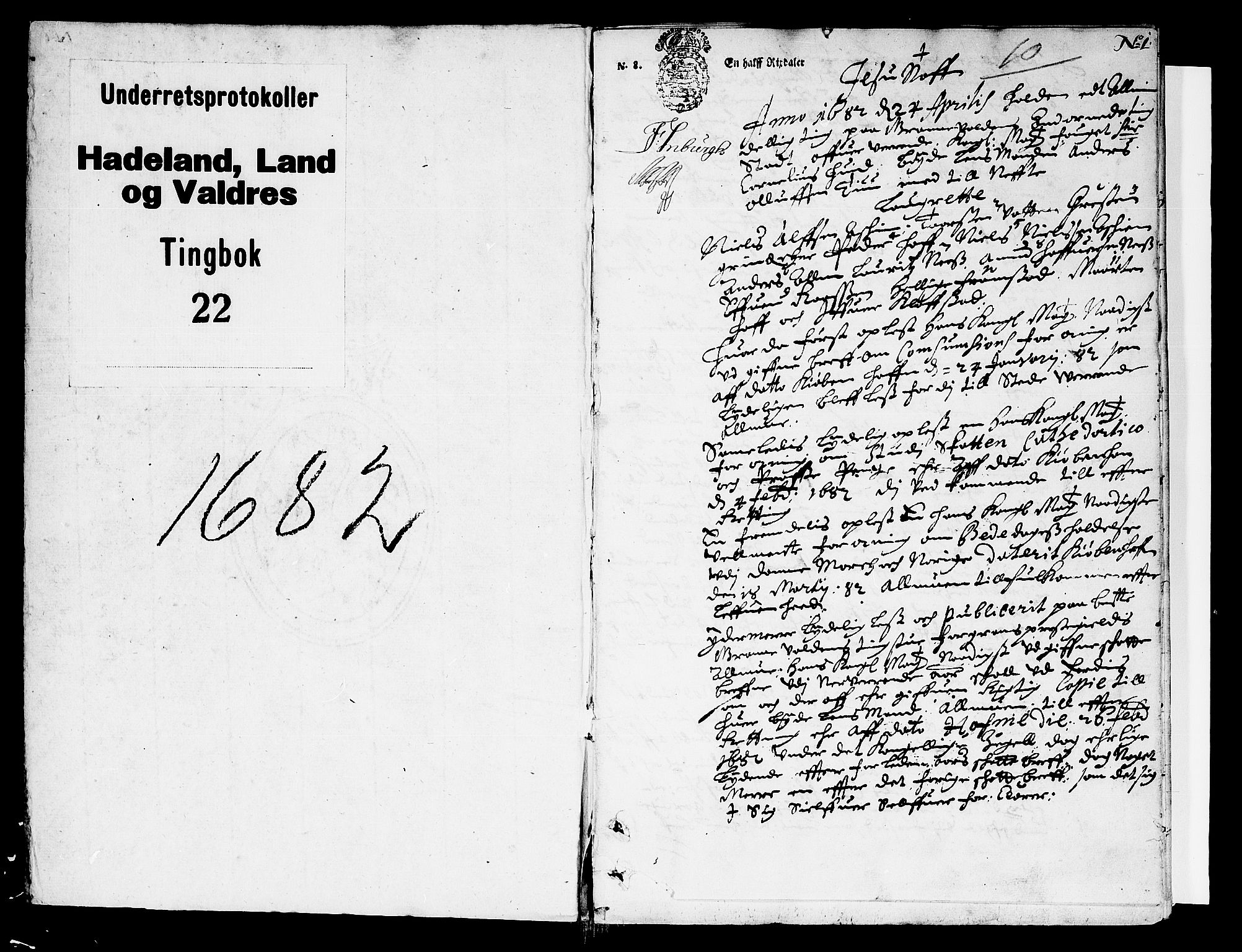 Hadeland, Land og Valdres sorenskriveri, SAH/TING-028/G/Gb/L0022: Tingbok, 1682-1683, s. 0b-1a