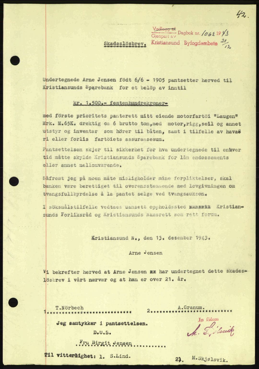 Kristiansund byfogd, AV/SAT-A-4587/A/27: Pantebok nr. 37-38, 1943-1945, Dagboknr: 1062/1943