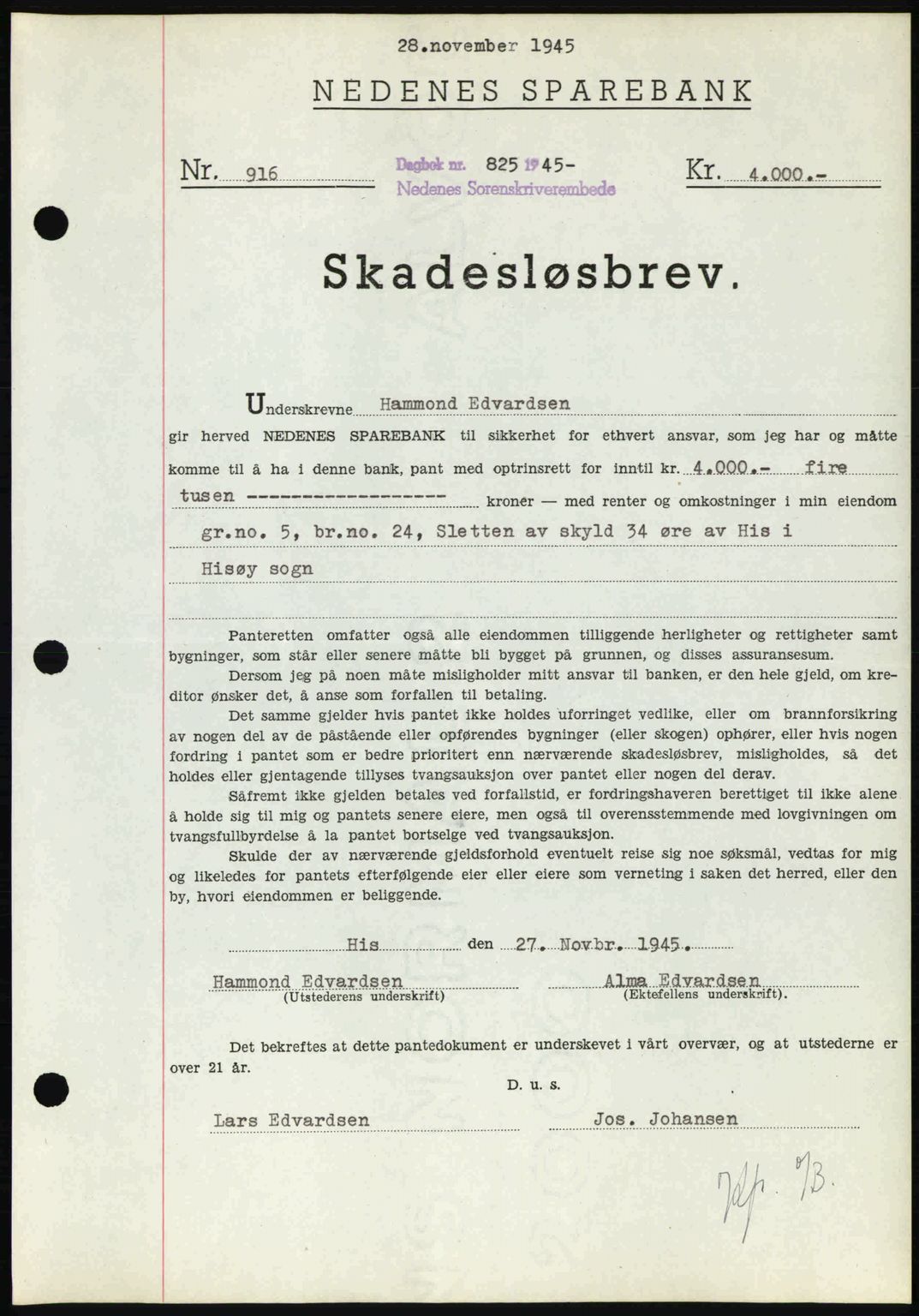 Nedenes sorenskriveri, SAK/1221-0006/G/Gb/Gbb/L0003: Pantebok nr. B3a, 1945-1945, Dagboknr: 825/1945