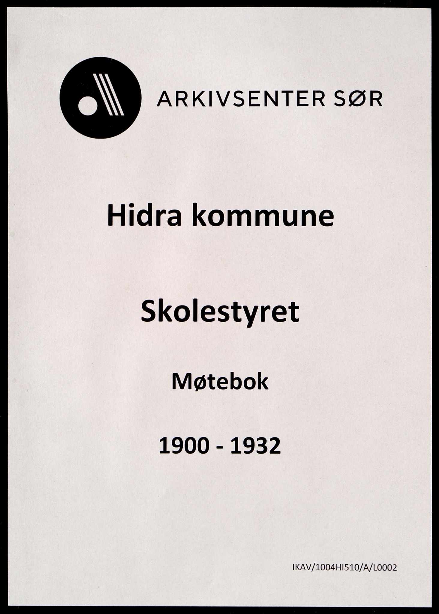 Hidra kommune - Skolestyret, ARKSOR/1004HI510/A/L0002: Møtebok, 1900-1932