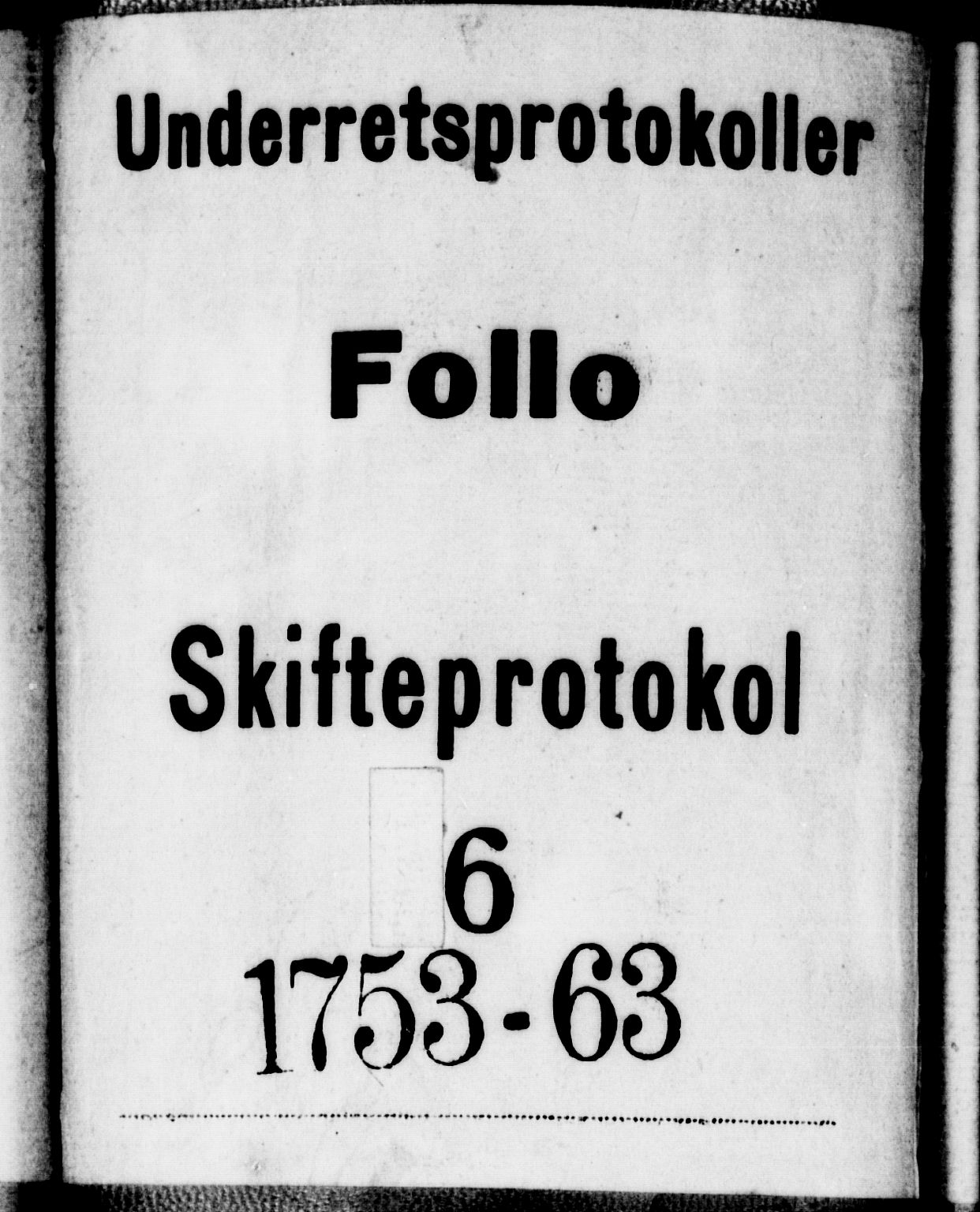 Follo sorenskriveri, SAO/A-10274/H/Hb/L0006: Skifteprotokoll, 1753-1763