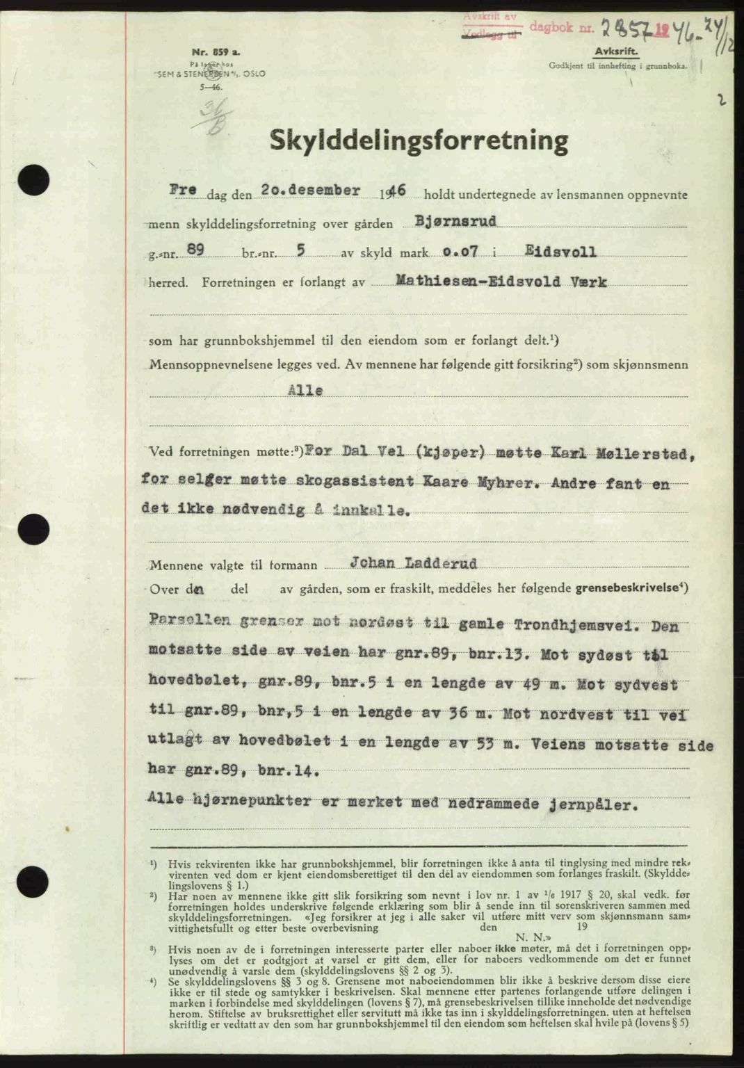 Eidsvoll tingrett, SAO/A-10371/G/Gb/Gbb/L0015: Pantebok nr. A43, 1946-1947, Dagboknr: 2857/1946