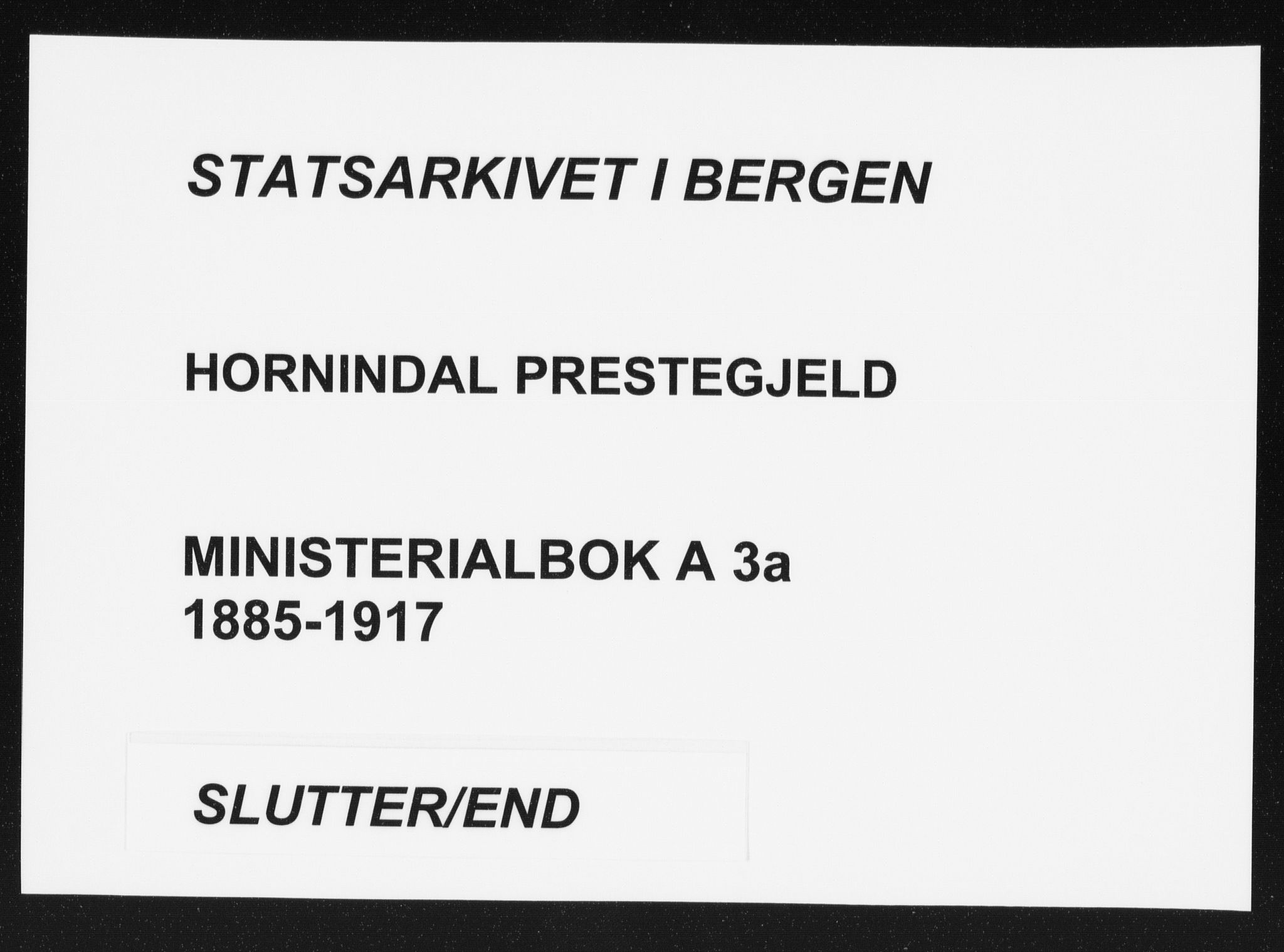 Hornindal sokneprestembete, AV/SAB-A-82401/H/Haa/Haaa/L0003/0001: Ministerialbok nr. A 3A, 1887-1917