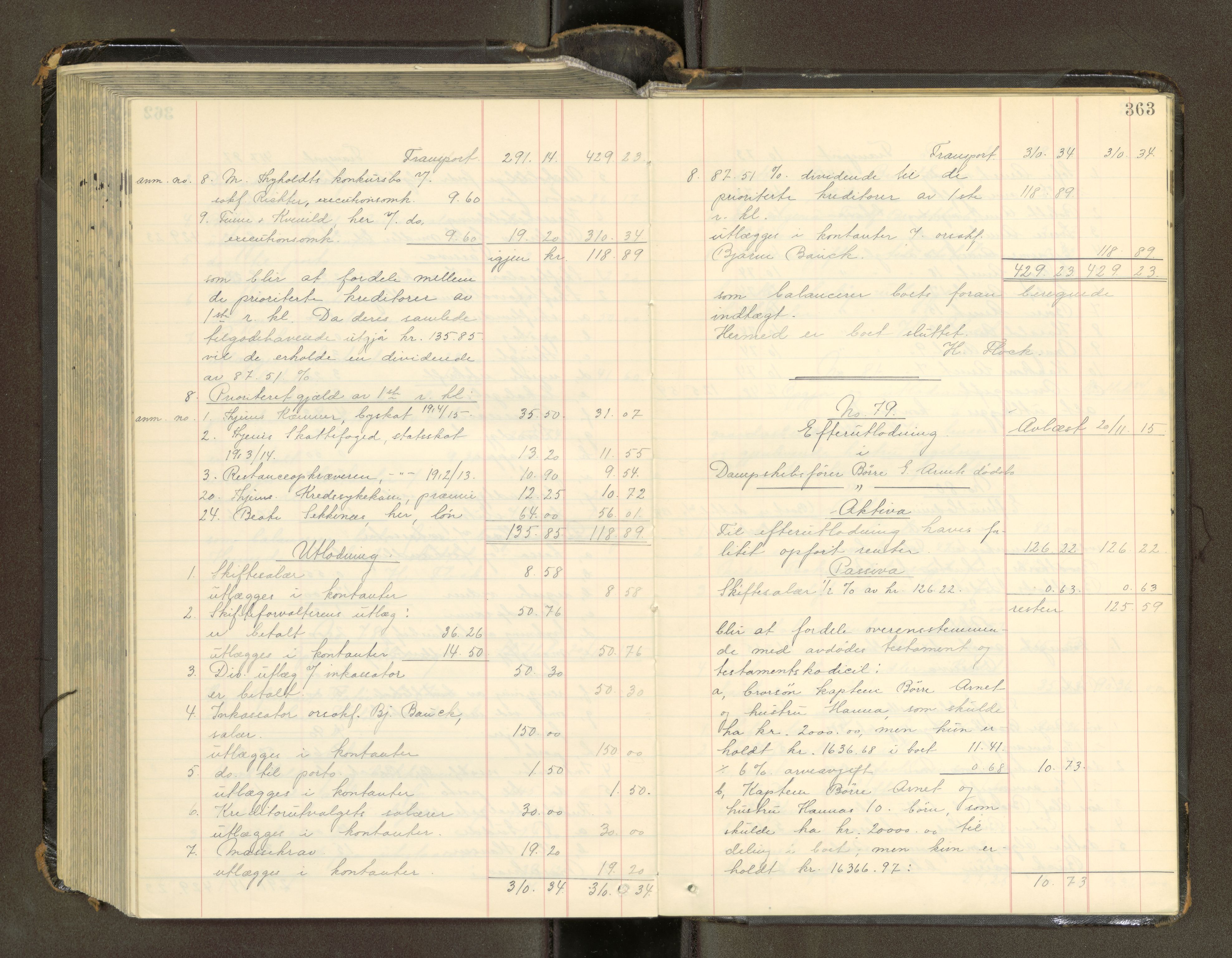 Trondheim byfogd, AV/SAT-A-0003/1/3/3A/L0041: Skifteutlodningsprotokoll - 1710-5/2. (m/ register), 1913-1916, s. 363