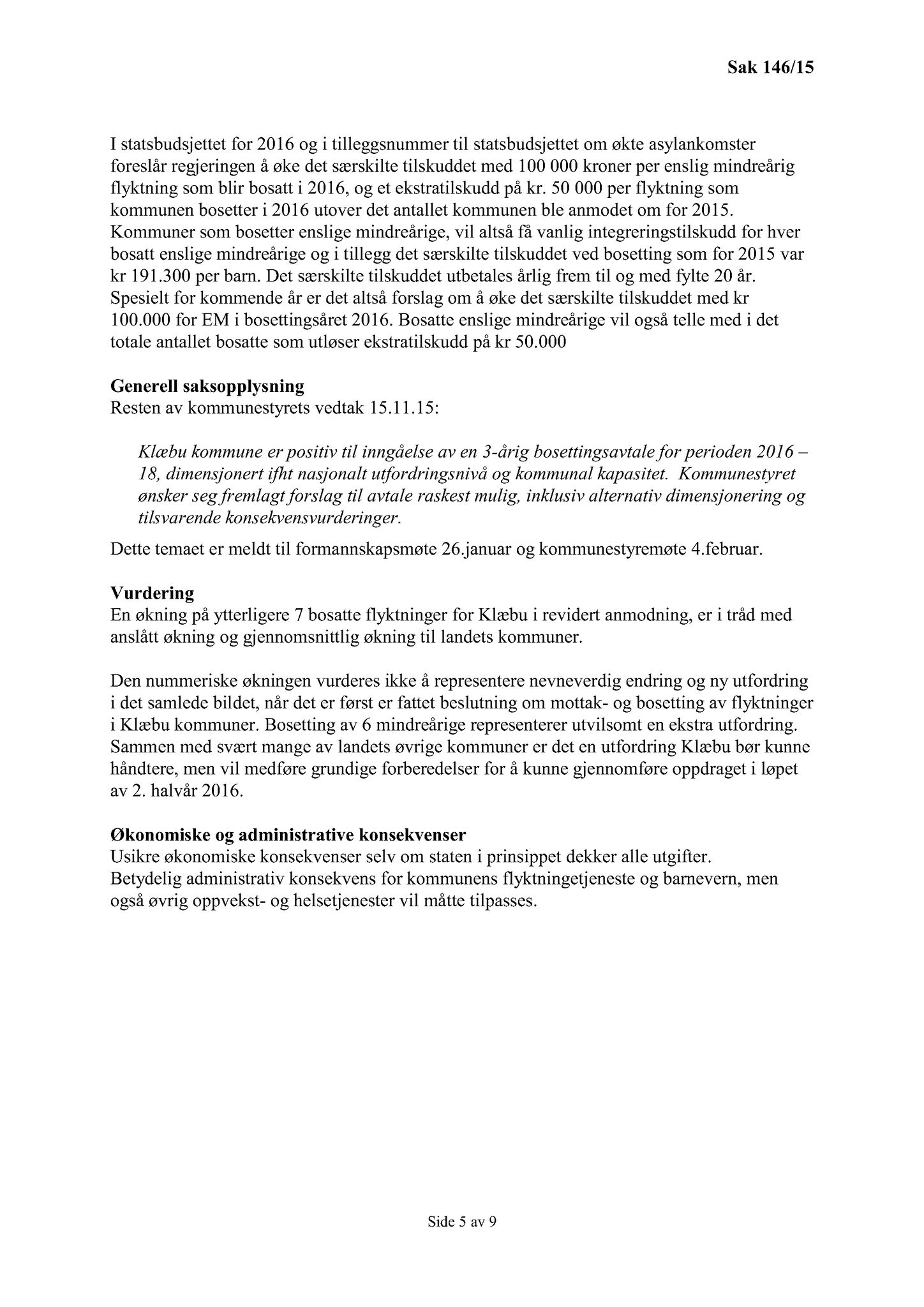 Klæbu Kommune, TRKO/KK/02-FS/L008: Formannsskapet - Møtedokumenter, 2015, s. 3862