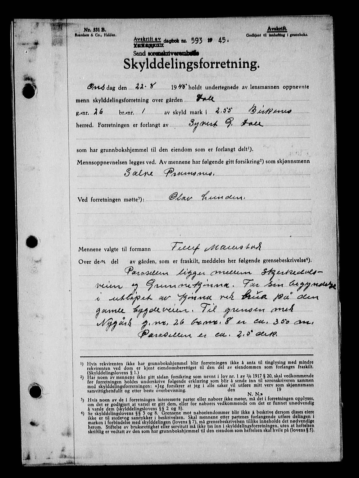 Vestre Nedenes/Sand sorenskriveri, AV/SAK-1221-0010/G/Gb/Gba/L0054: Pantebok nr. A 7, 1945-1946, Dagboknr: 593/1945