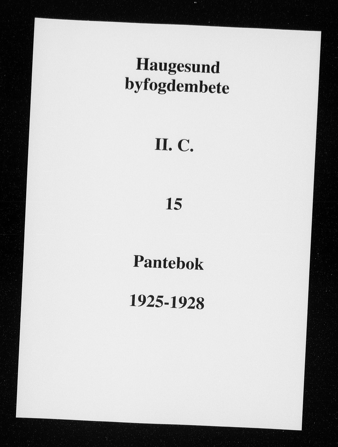 Haugesund tingrett, SAST/A-101415/01/II/IIC/L0015: Pantebok nr. 15, 1925-1928