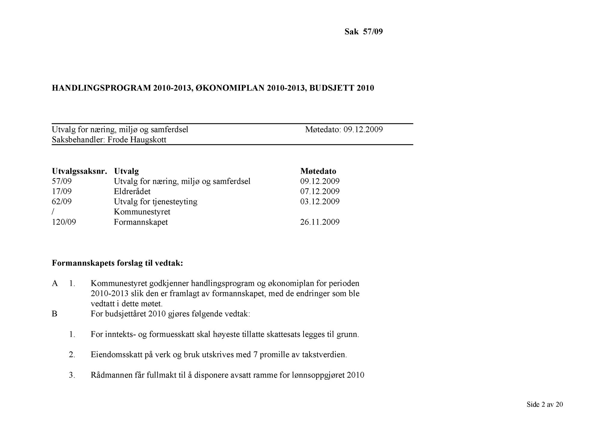 Klæbu Kommune, TRKO/KK/13-NMS/L002: Utvalg for næring, miljø og samferdsel, 2009, s. 73