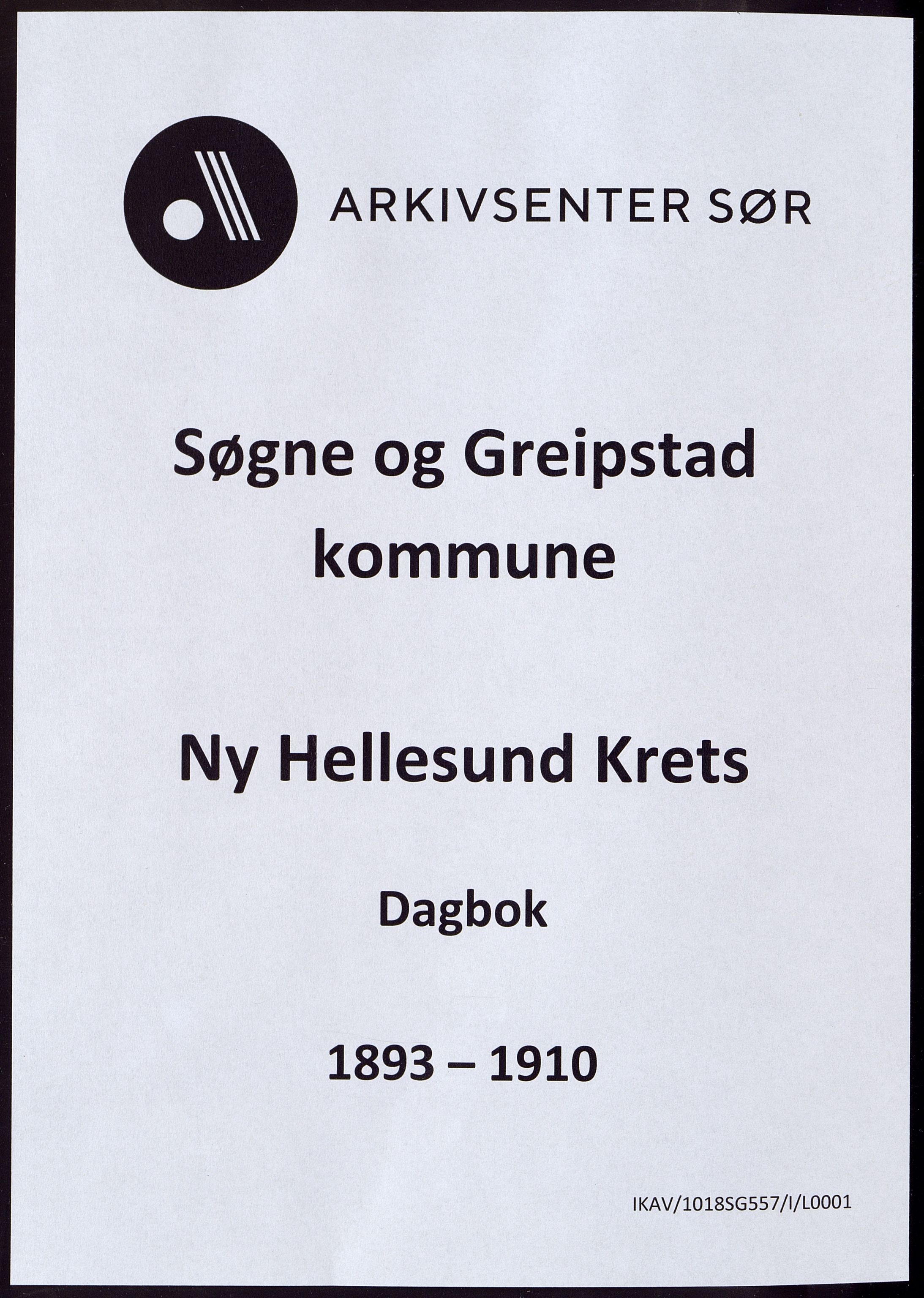 Søgne og Greipstad kommune - Ny Hellesund Krets, IKAV/1018SG557/I/L0001: Dagbok, 1893-1910