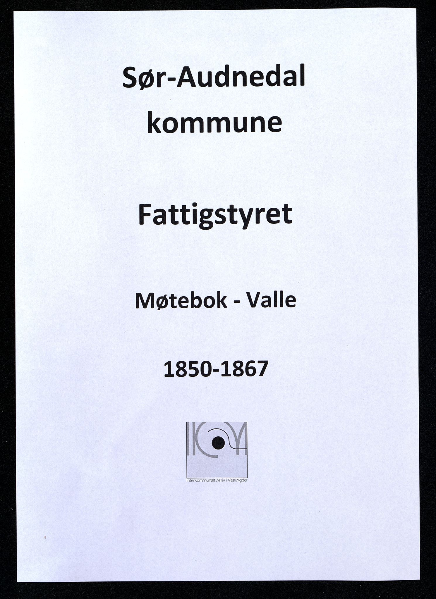 Sør-Audnedal kommune - Fattigstyret, IKAV/1029SØ600/A/L0004: Møtebok Valle, 1850-1867