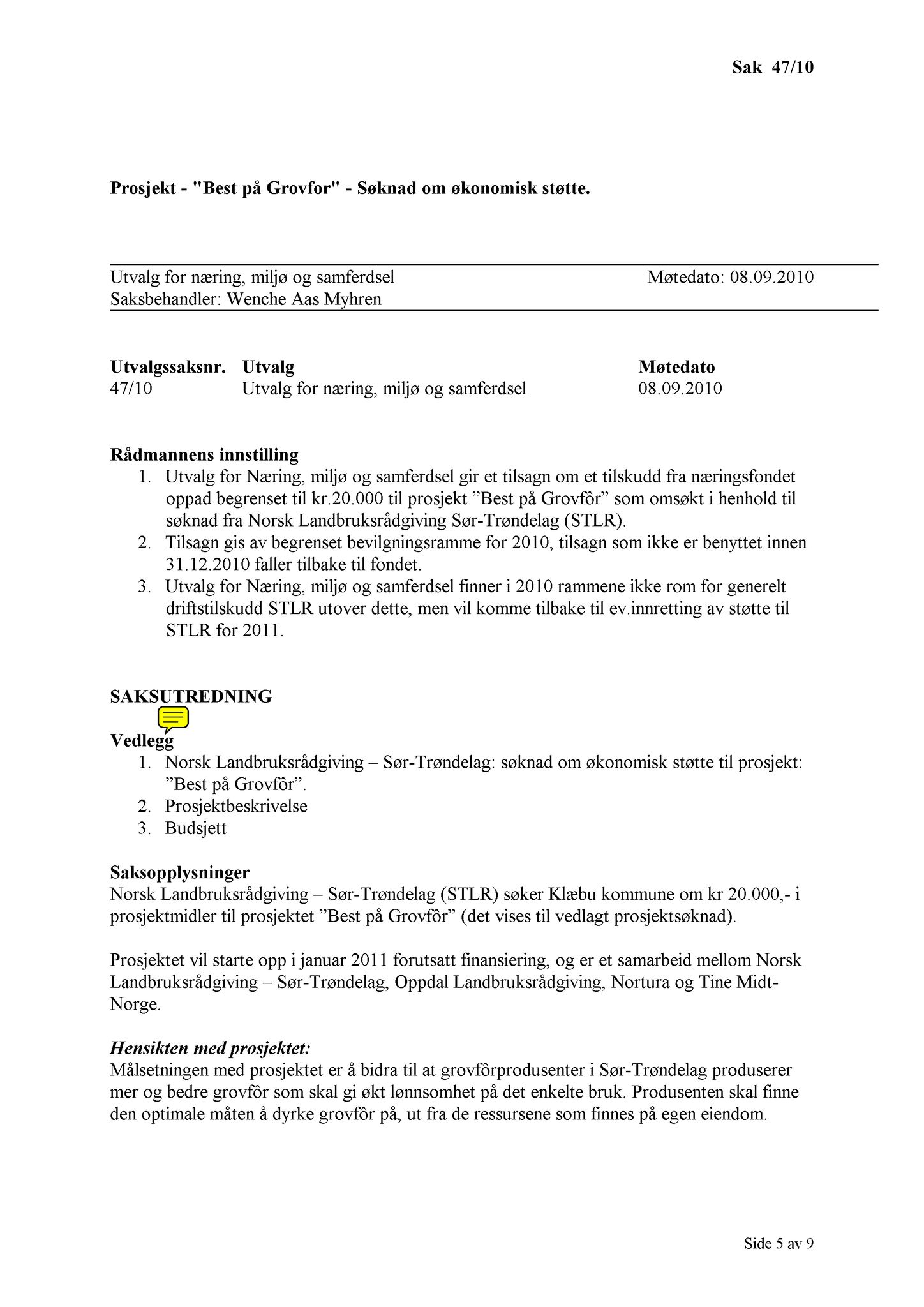 Klæbu Kommune, TRKO/KK/13-NMS/L003: Utvalg for næring, miljø og samferdsel, 2010, s. 146