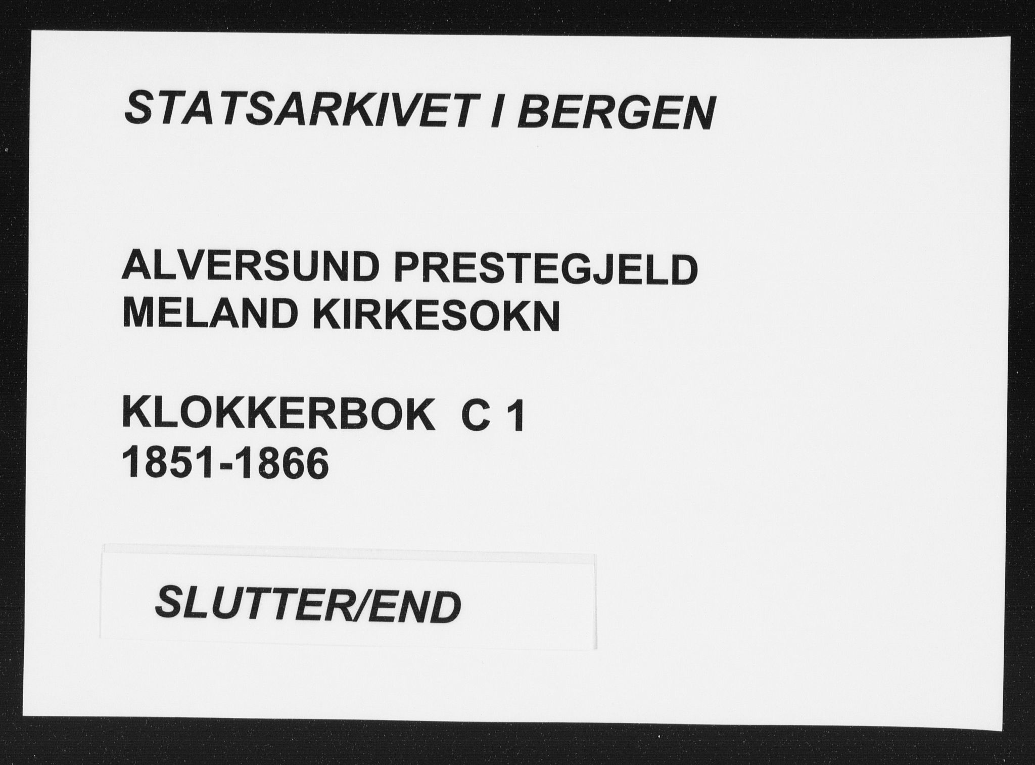 Alversund Sokneprestembete, SAB/A-73901/H/Ha/Hab: Klokkerbok nr. C 1, 1851-1866