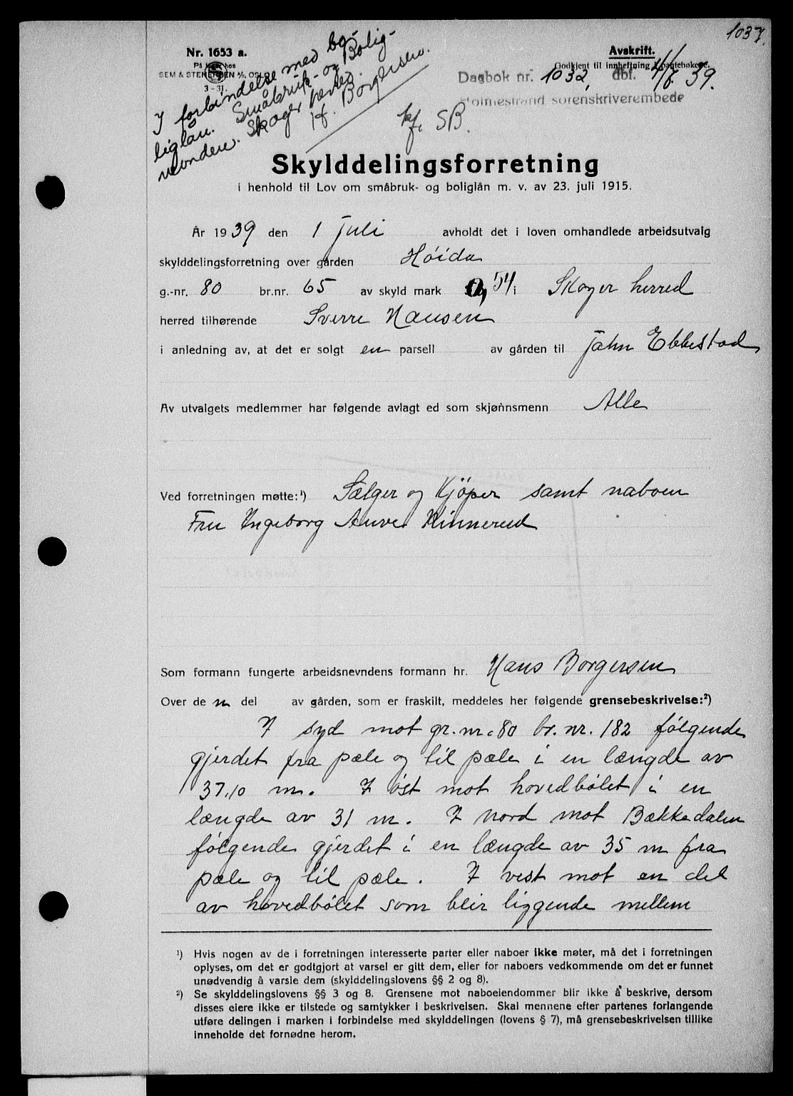 Holmestrand sorenskriveri, SAKO/A-67/G/Ga/Gaa/L0050: Pantebok nr. A-50, 1938-1939, Dagboknr: 1032/1939