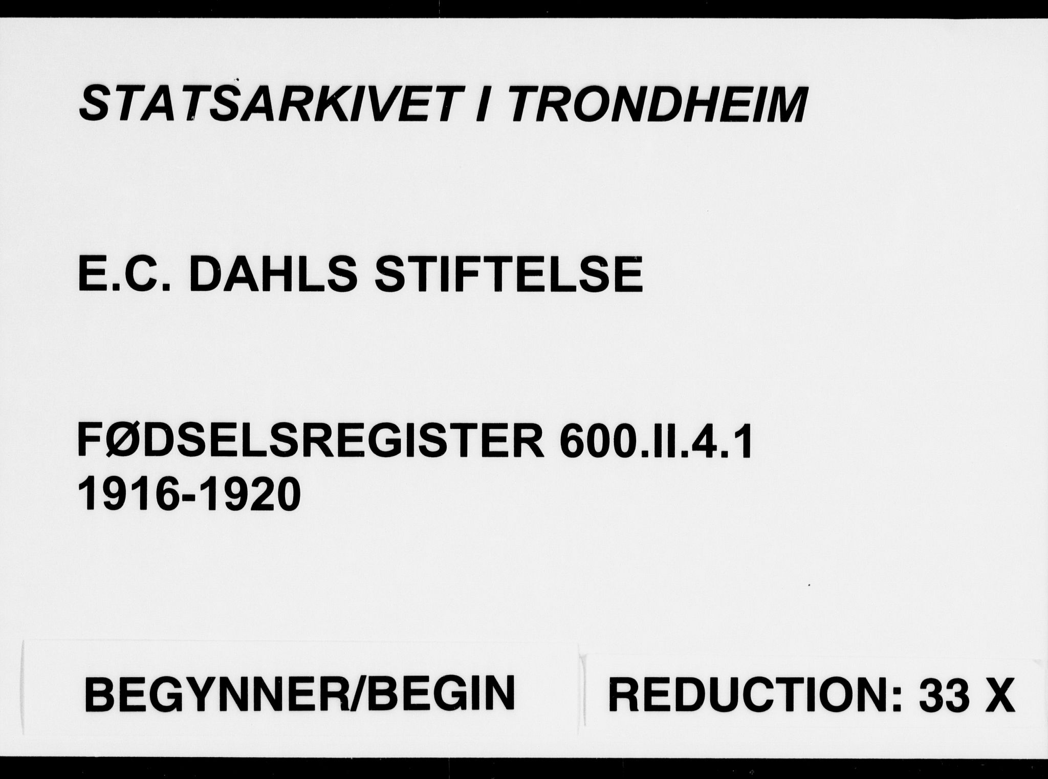 Ministerialprotokoller, klokkerbøker og fødselsregistre - Sør-Trøndelag, AV/SAT-A-1456/600/L0002: Fødselsregister nr. 600.II.4.1, 1916-1920