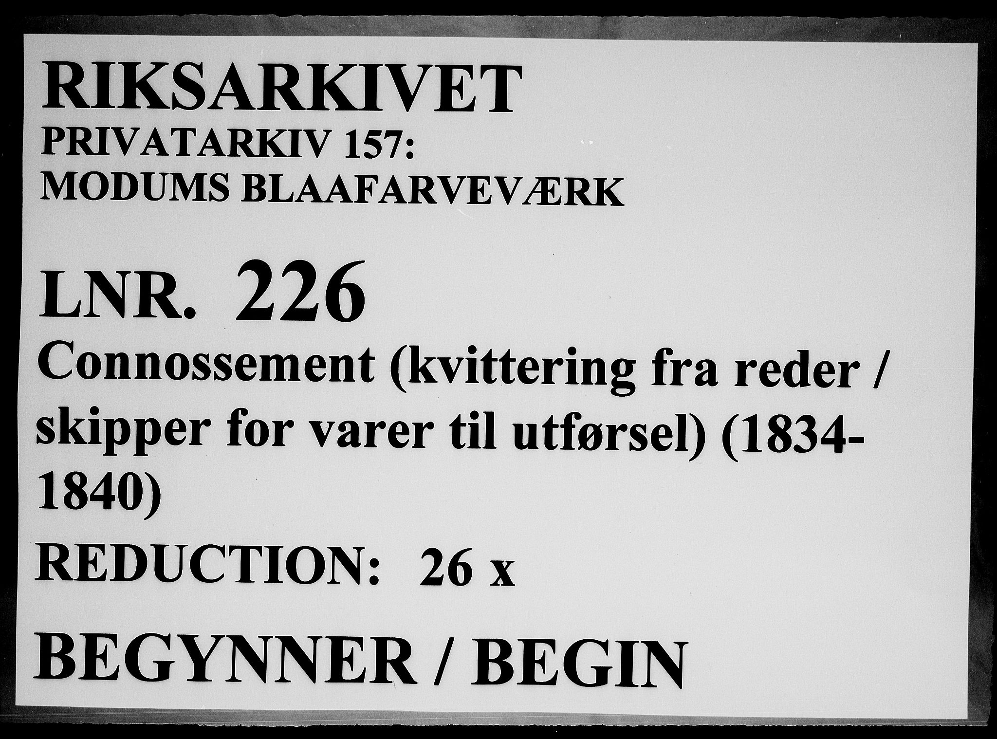 Modums Blaafarveværk, RA/PA-0157/G/Gd/Gdc/L0226/0001: -- / Connossement, 1834-1840, s. 1