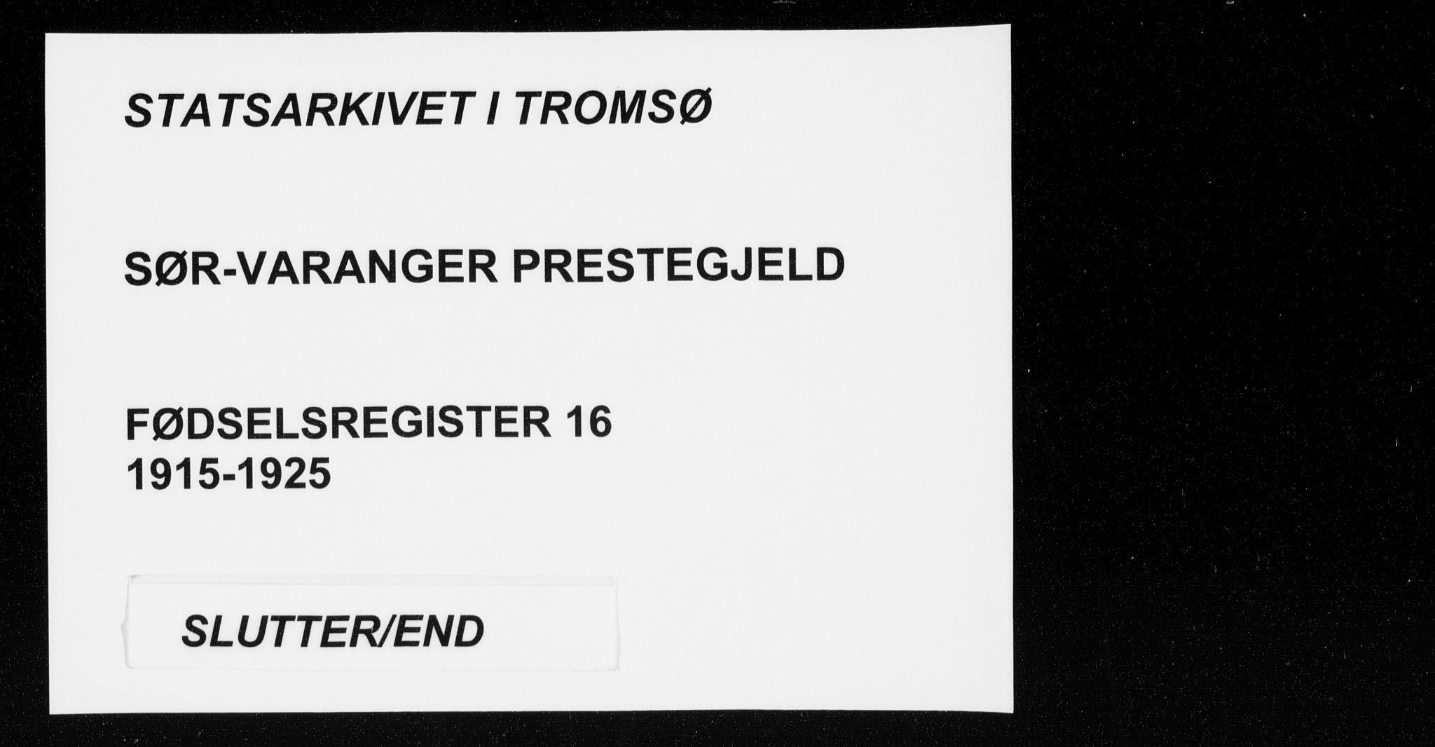 Sør-Varanger sokneprestkontor, SATØ/S-1331/I/Ia/L0016: Fødselsregister nr. 16, 1915-1925