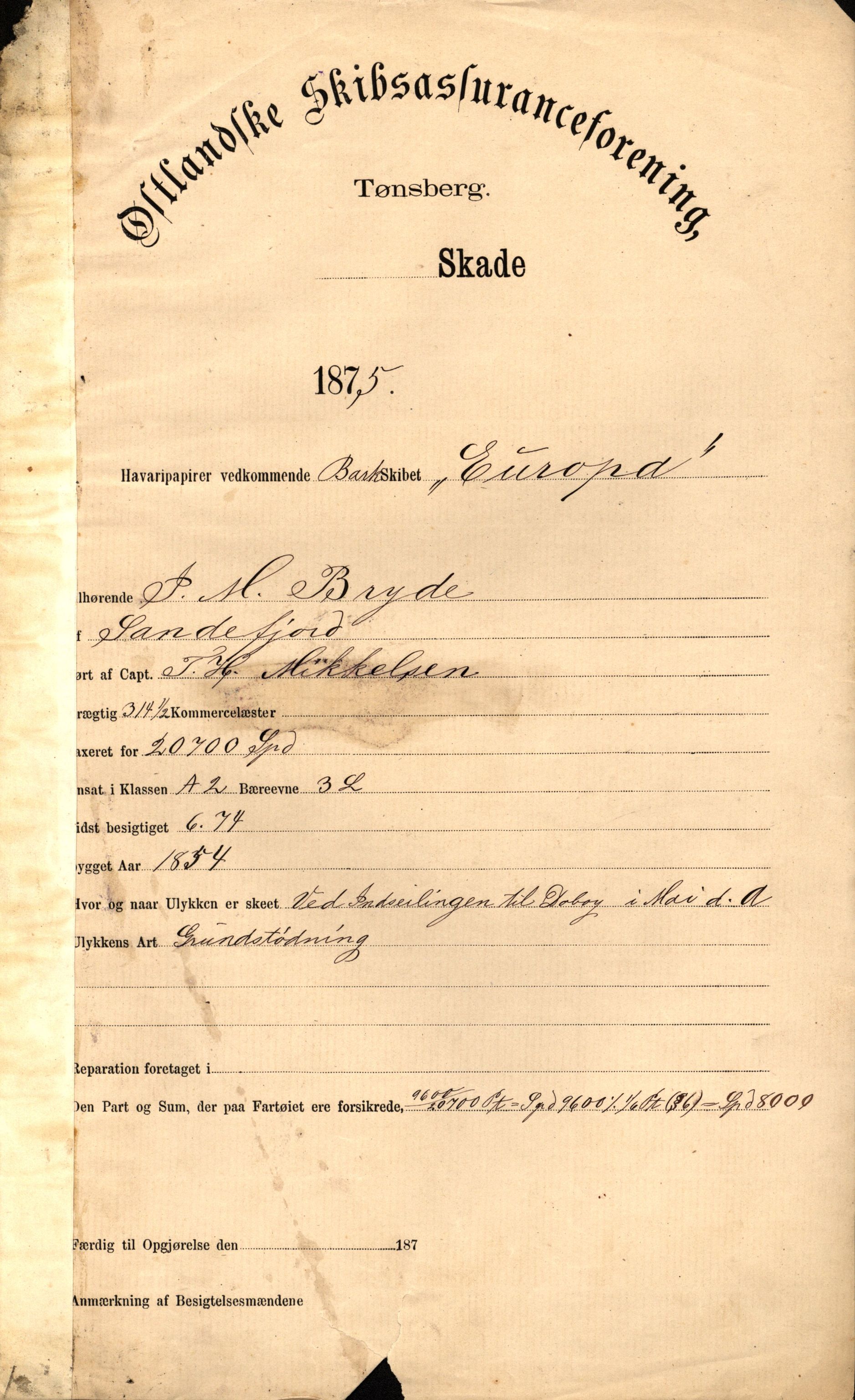 Pa 63 - Østlandske skibsassuranceforening, VEMU/A-1079/G/Ga/L0007/0016: Havaridokumenter / Europa, 1875
