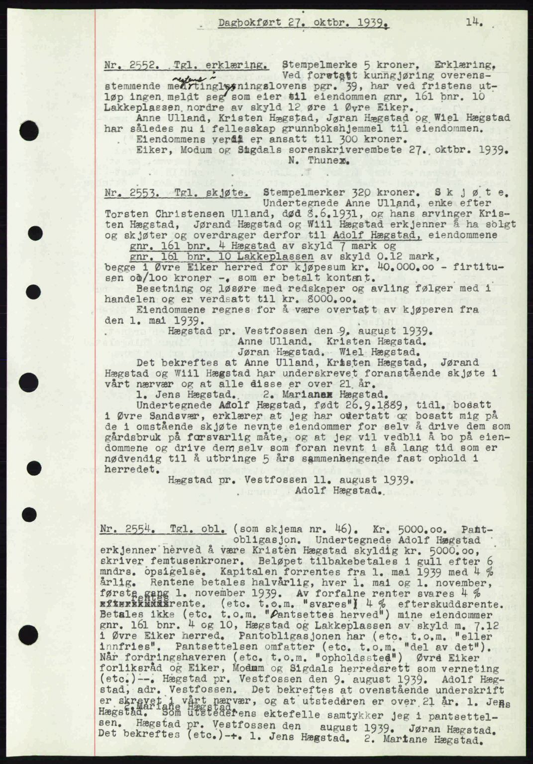 Eiker, Modum og Sigdal sorenskriveri, SAKO/A-123/G/Ga/Gab/L0041: Pantebok nr. A11, 1939-1940, Dagboknr: 2552/1939